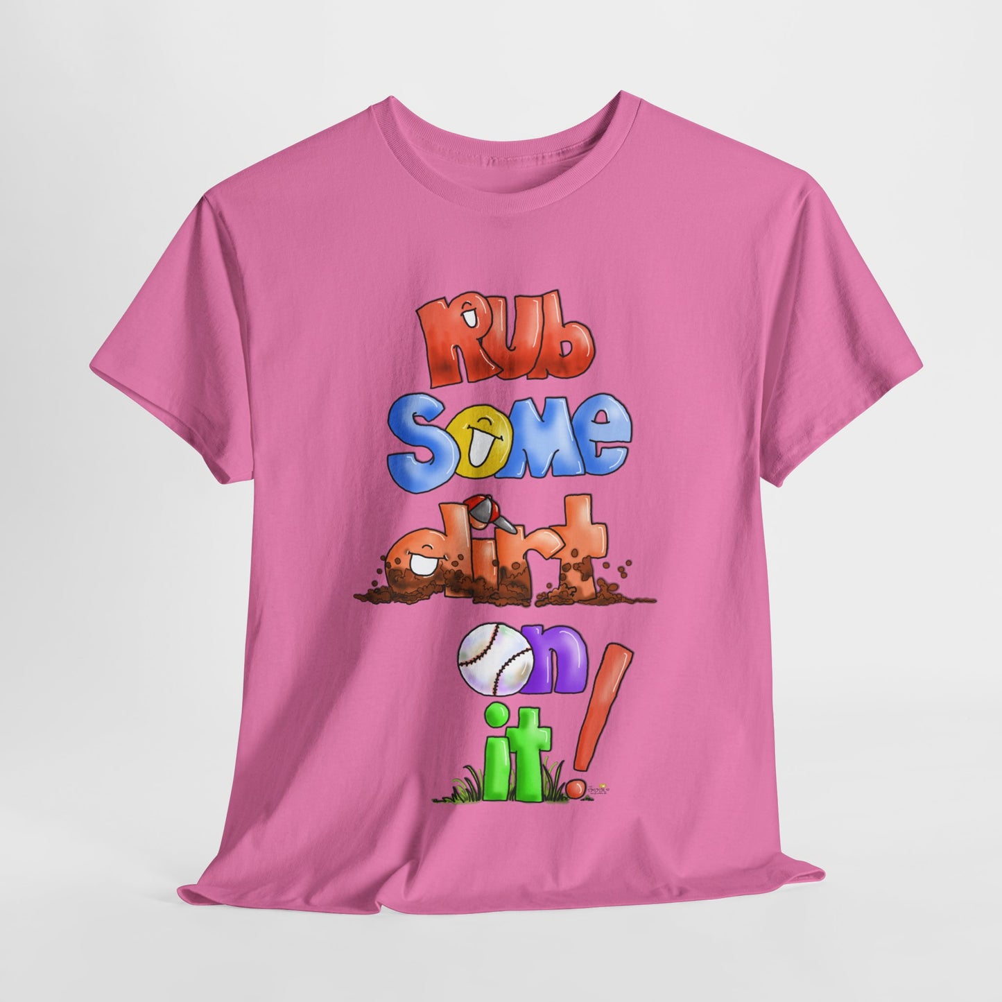 Rub Some Dirt on it by The Giggle Network, Softball tshirt, Springtime tshirt, T Shirt for parents, baseball Tshirt