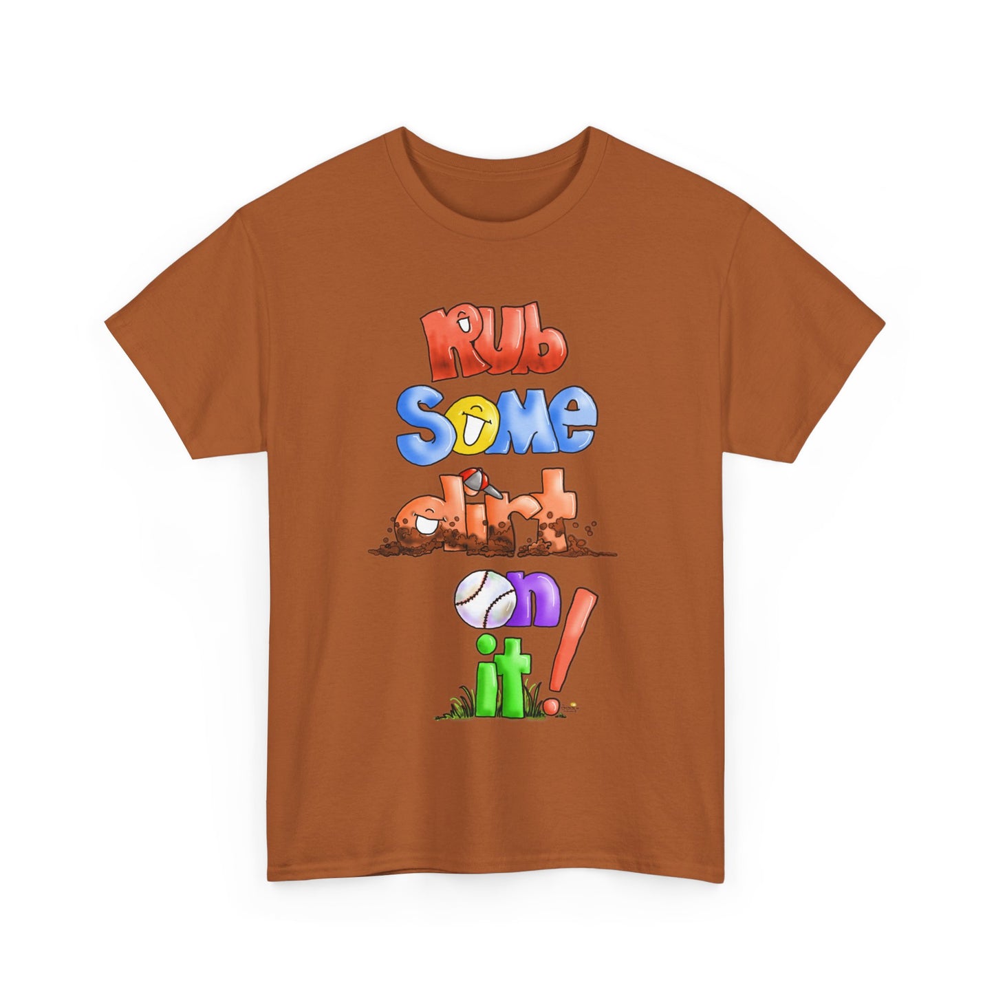 Rub Some Dirt on it by The Giggle Network, Softball tshirt, Springtime tshirt, T Shirt for parents, baseball Tshirt