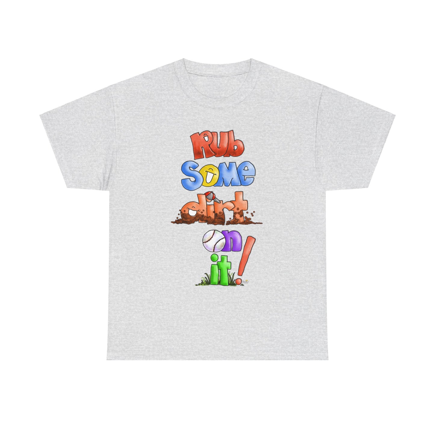 Rub Some Dirt on it by The Giggle Network, Softball tshirt, Springtime tshirt, T Shirt for parents, baseball Tshirt