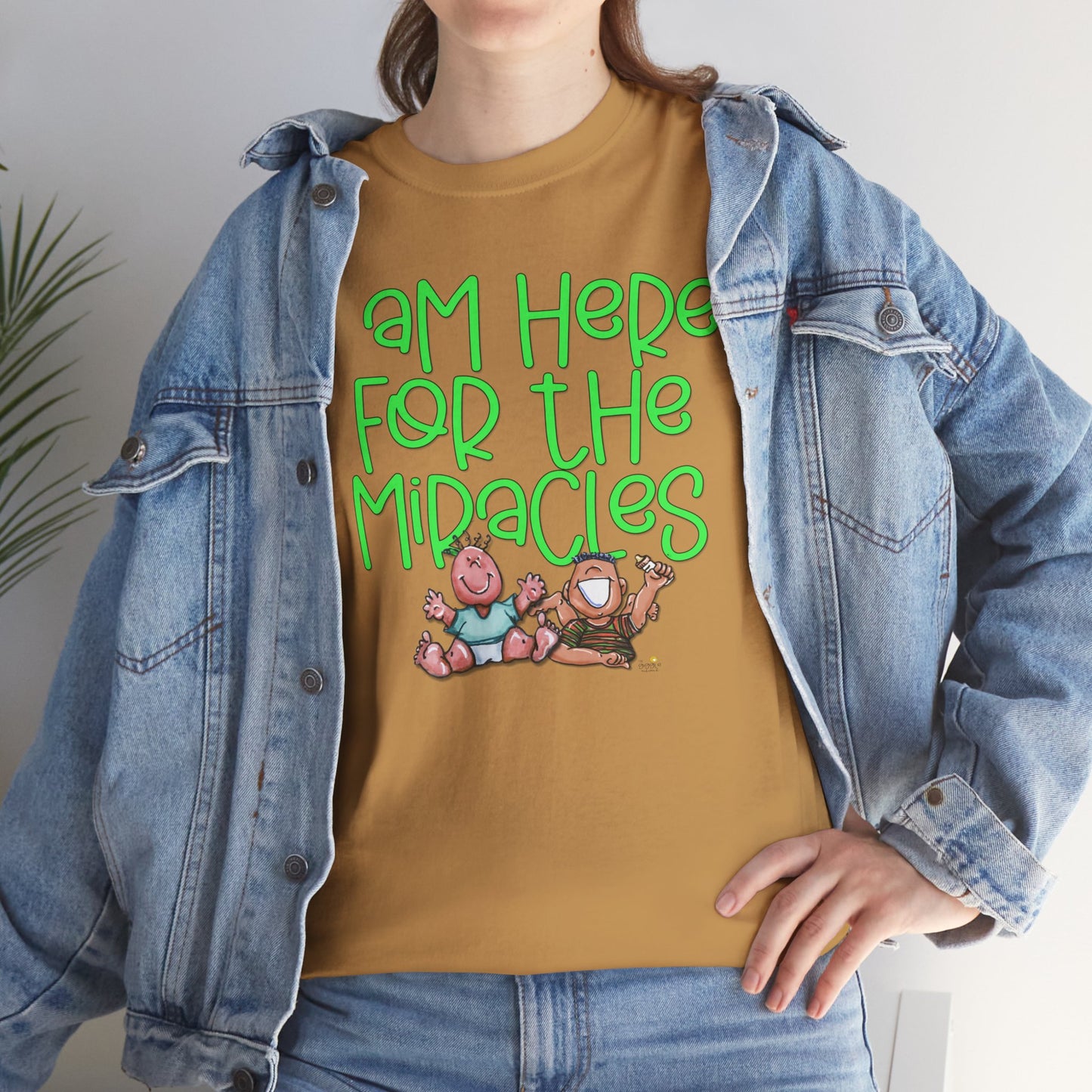 I'm here for the miracles by The Giggle Network created by Laurie Repetto