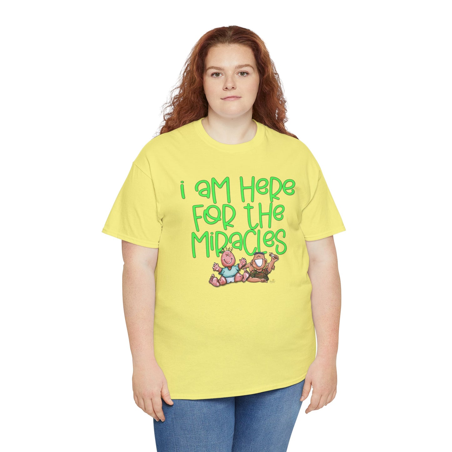 I'm here for the miracles by The Giggle Network created by Laurie Repetto