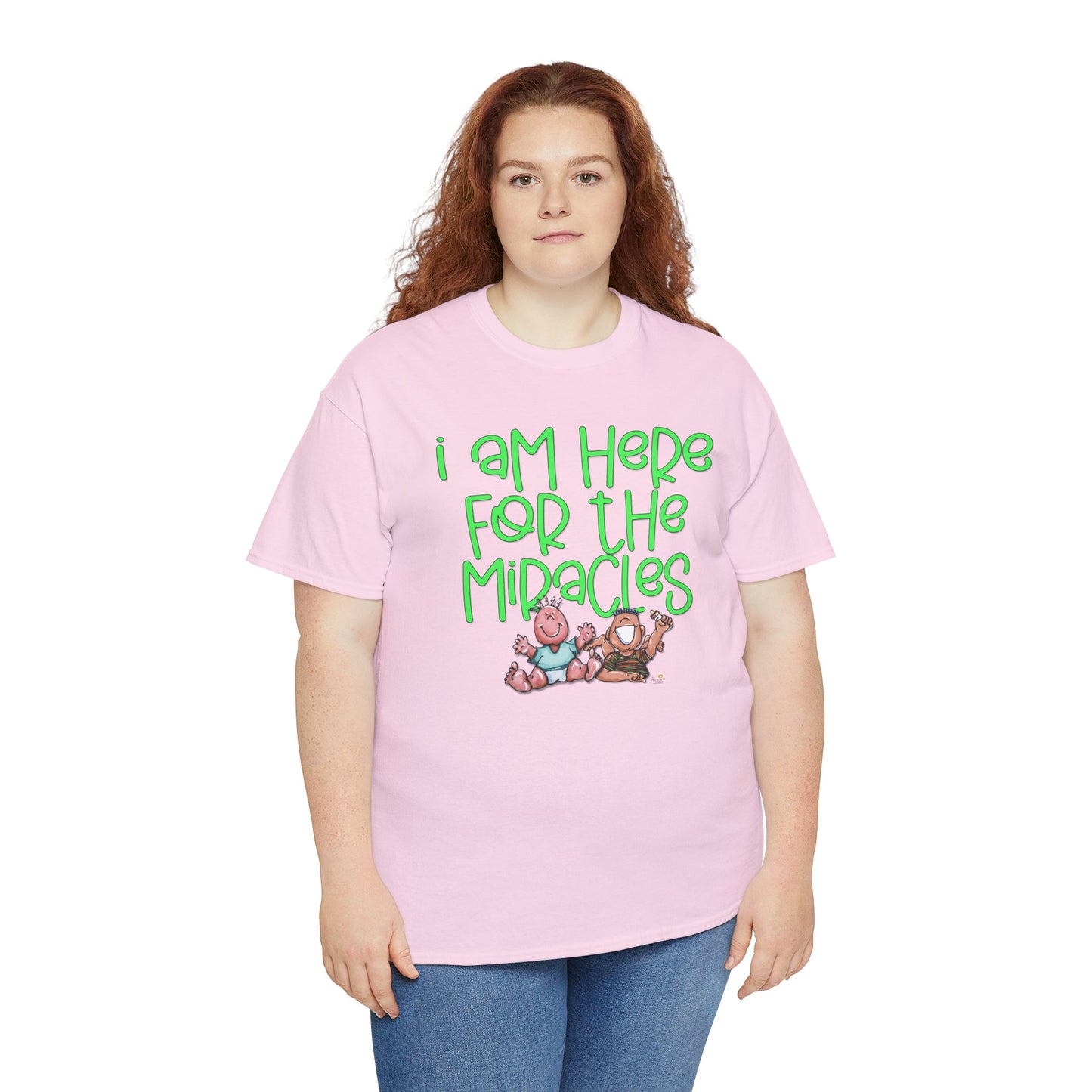 I'm here for the miracles by The Giggle Network created by Laurie Repetto