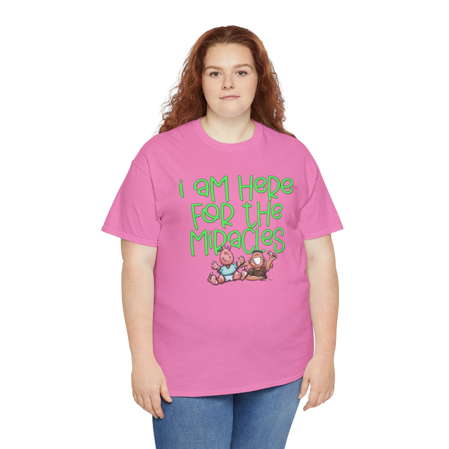 I'm here for the miracles by The Giggle Network created by Laurie Repetto