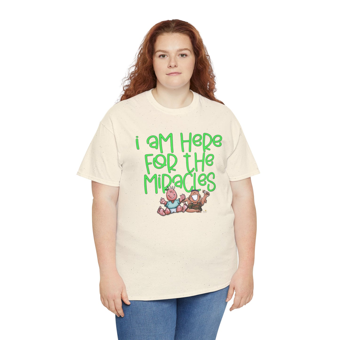 I'm here for the miracles by The Giggle Network created by Laurie Repetto