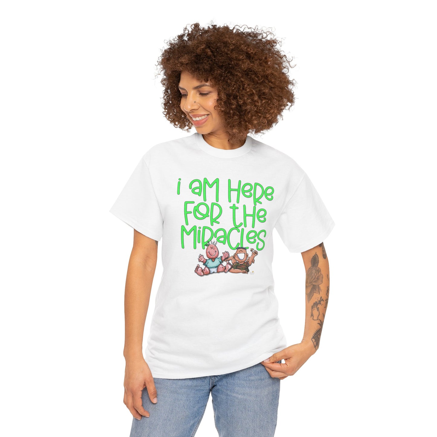 I'm here for the miracles by The Giggle Network created by Laurie Repetto