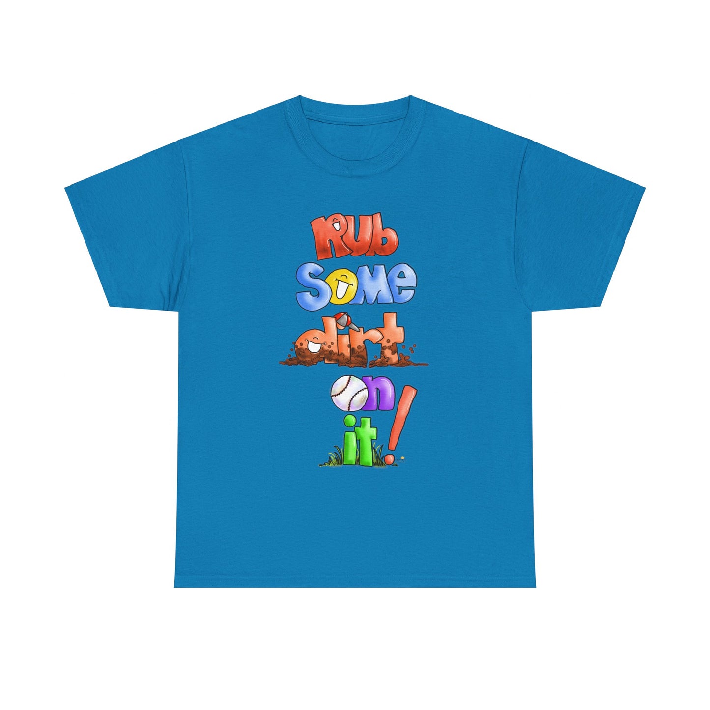 Rub Some Dirt on it by The Giggle Network, Softball tshirt, Springtime tshirt, T Shirt for parents, baseball Tshirt