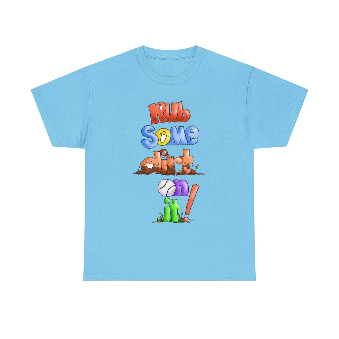 Rub Some Dirt on it by The Giggle Network, Softball tshirt, Springtime tshirt, T Shirt for parents, baseball Tshirt