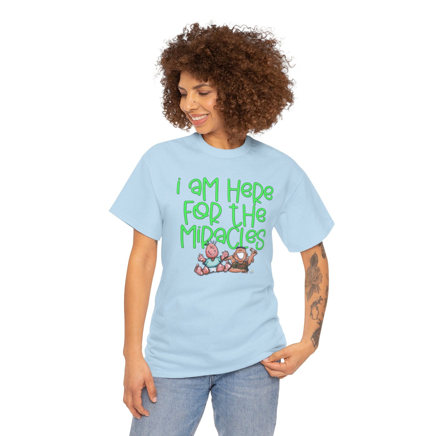 I'm here for the miracles by The Giggle Network created by Laurie Repetto