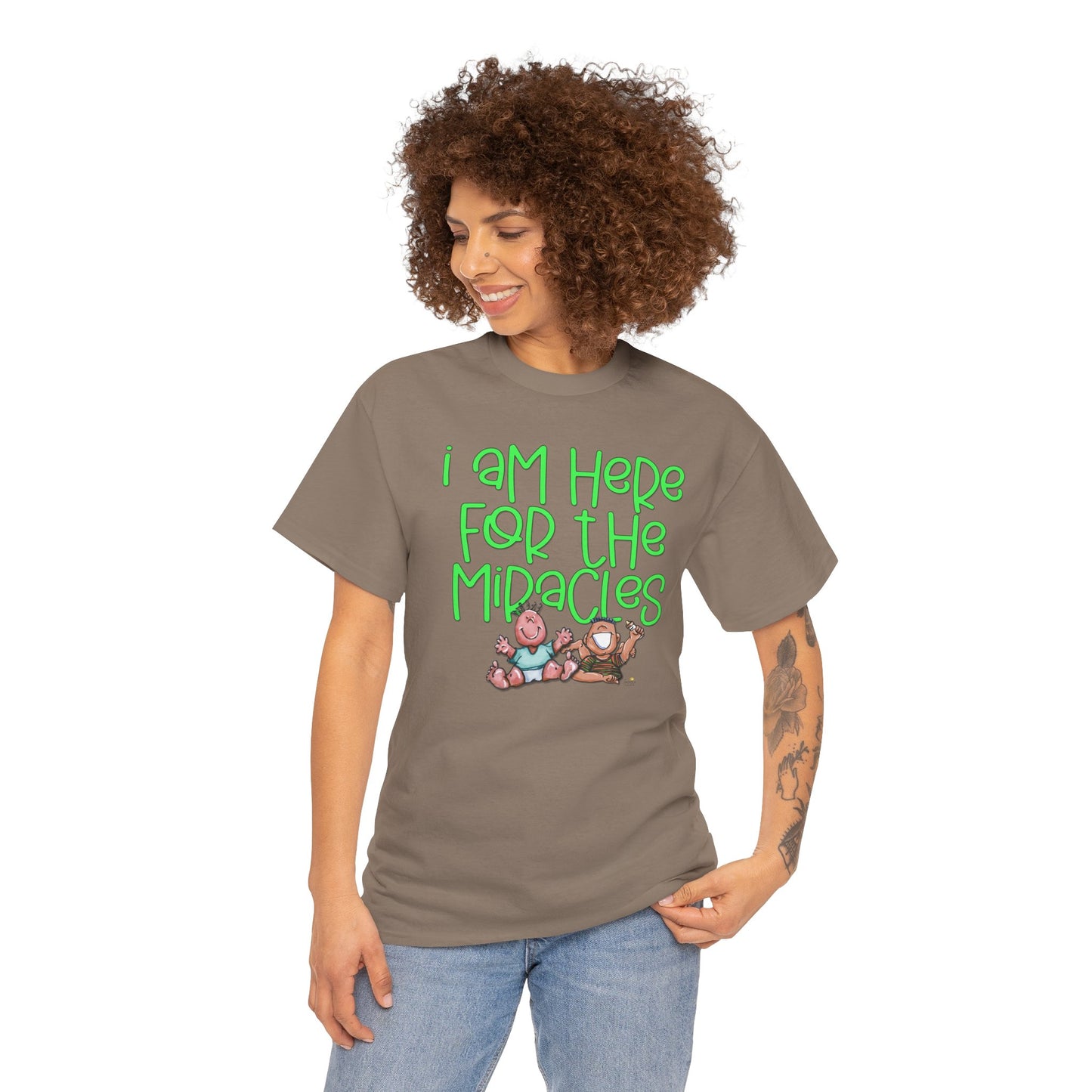 I'm here for the miracles by The Giggle Network created by Laurie Repetto