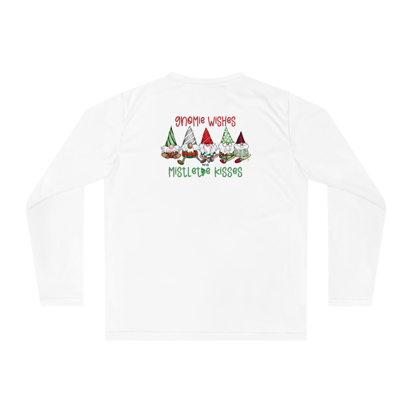 (front and back) Gnomie Wishes and Mistletoes Kisses Long Sleeve Shirt by The Giggle Network