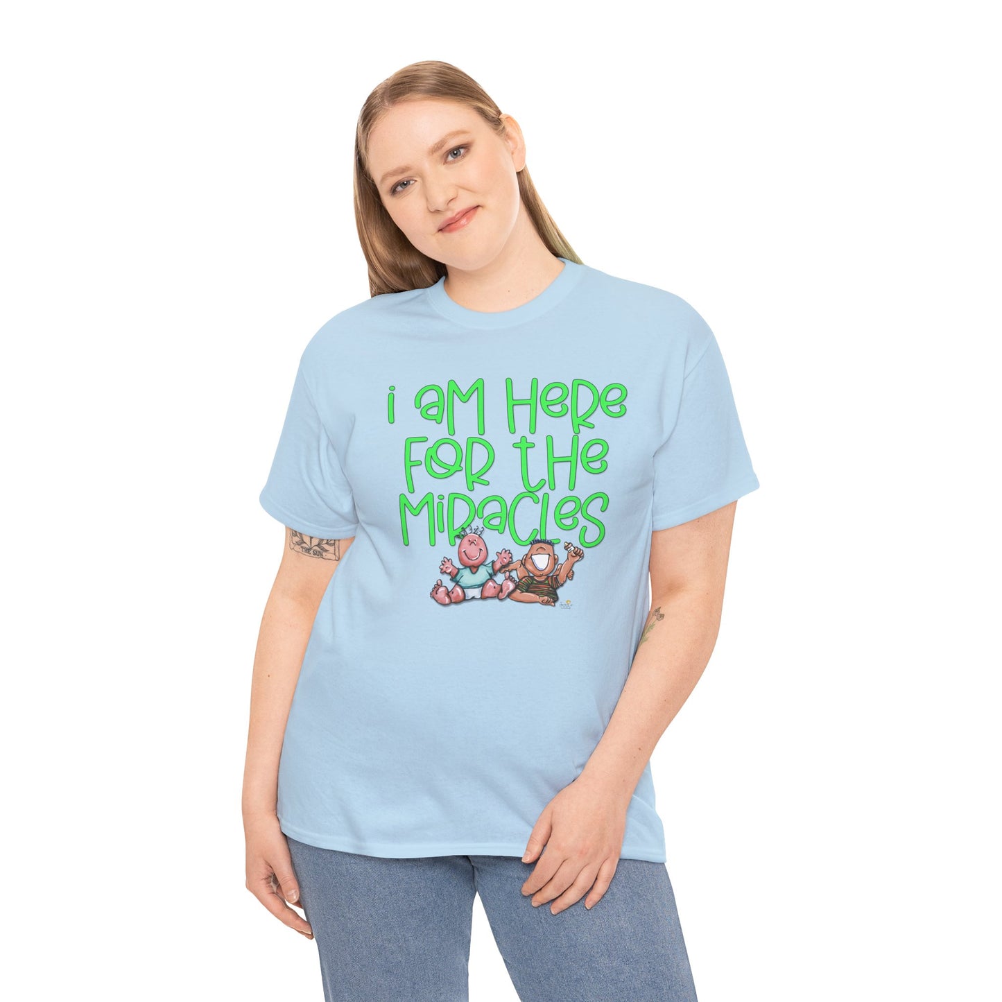 I'm here for the miracles by The Giggle Network created by Laurie Repetto