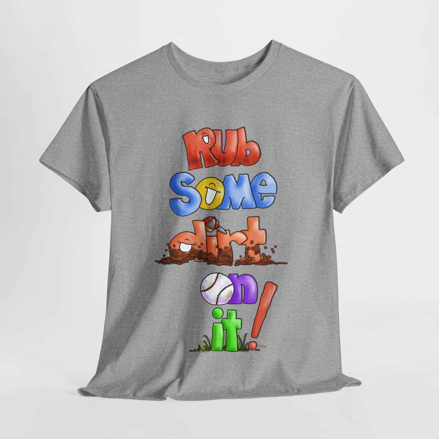 Rub Some Dirt on it by The Giggle Network, Softball tshirt, Springtime tshirt, T Shirt for parents, baseball Tshirt