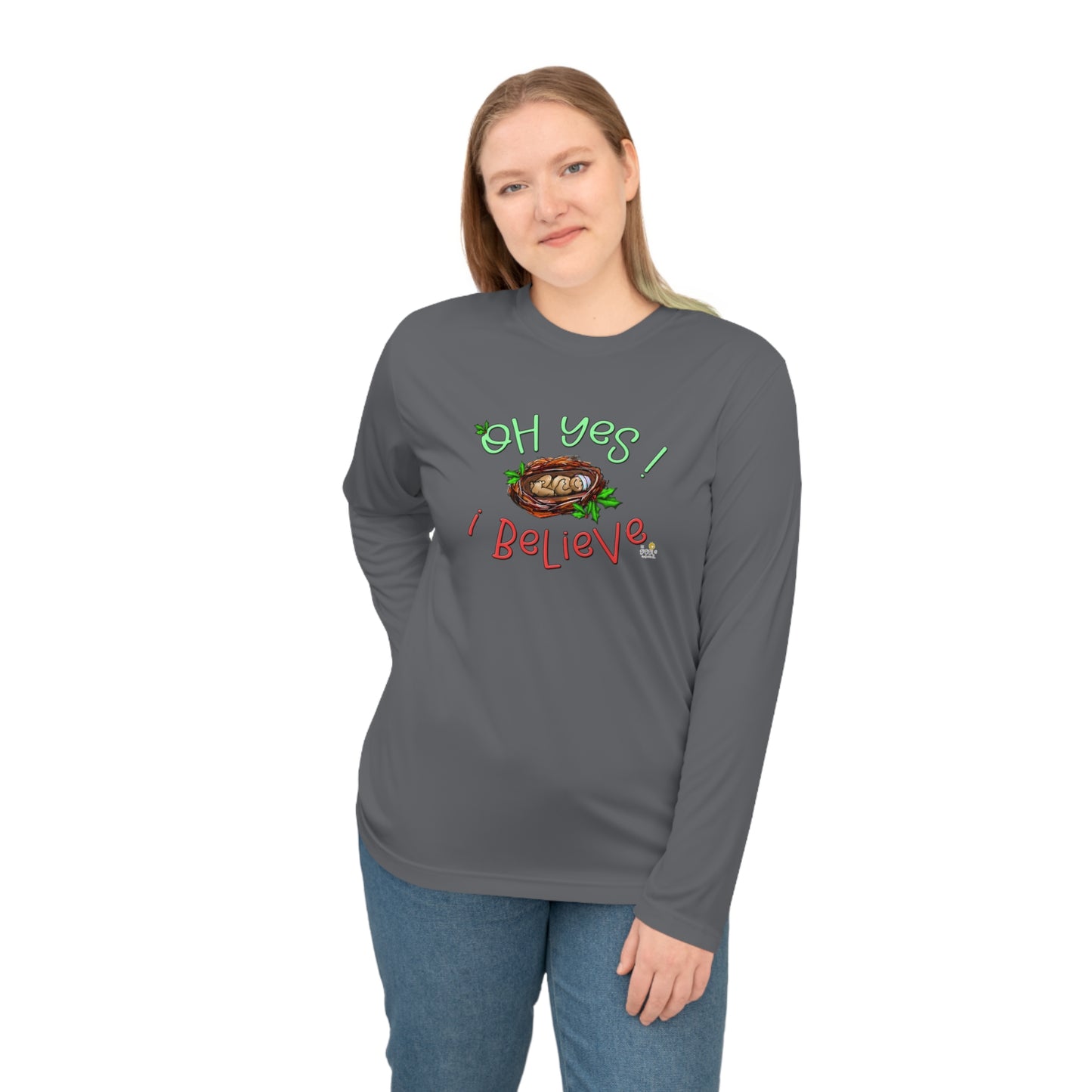 Oh Yes I Believe Long Sleeve Shirt by The Giggle Network