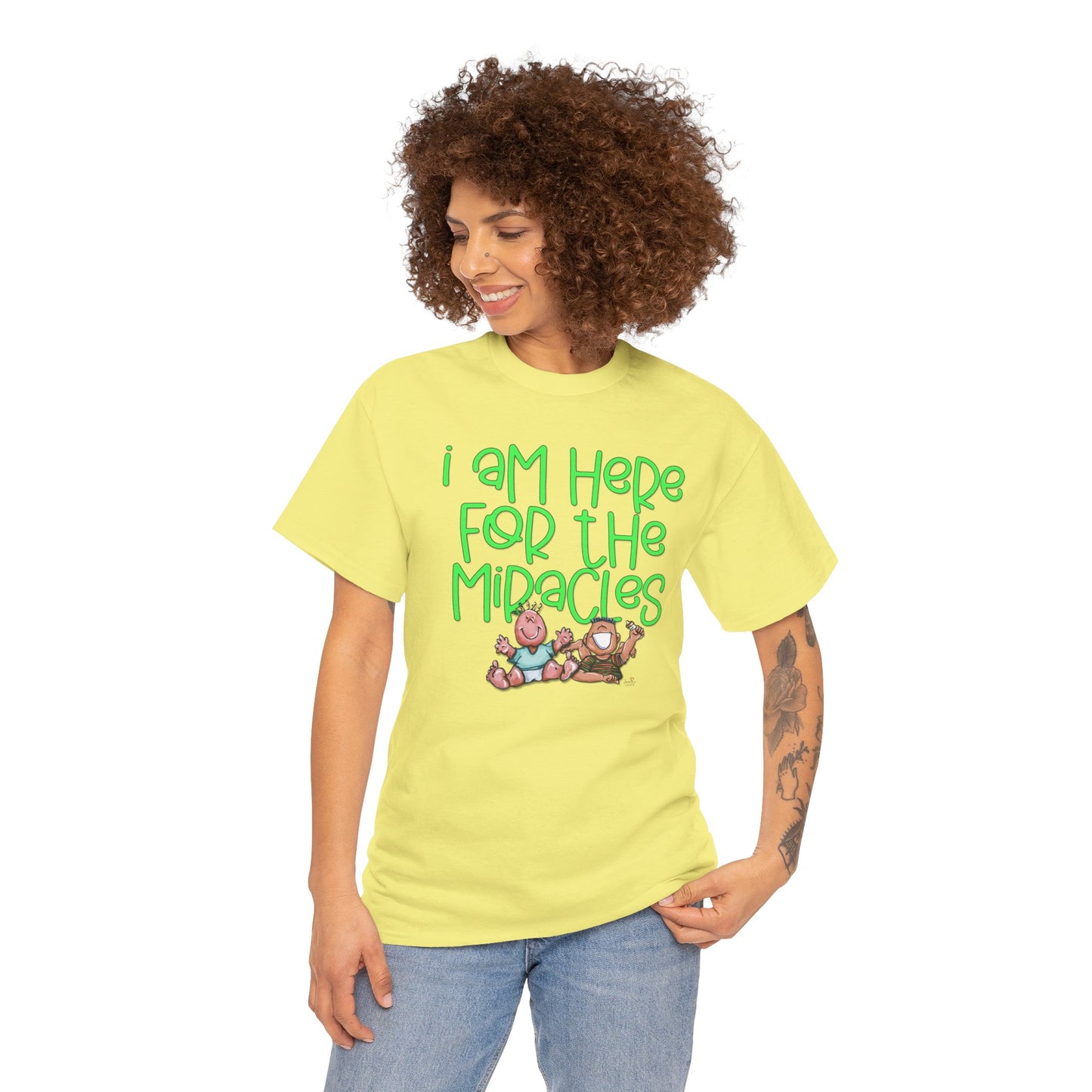 I'm here for the miracles by The Giggle Network created by Laurie Repetto