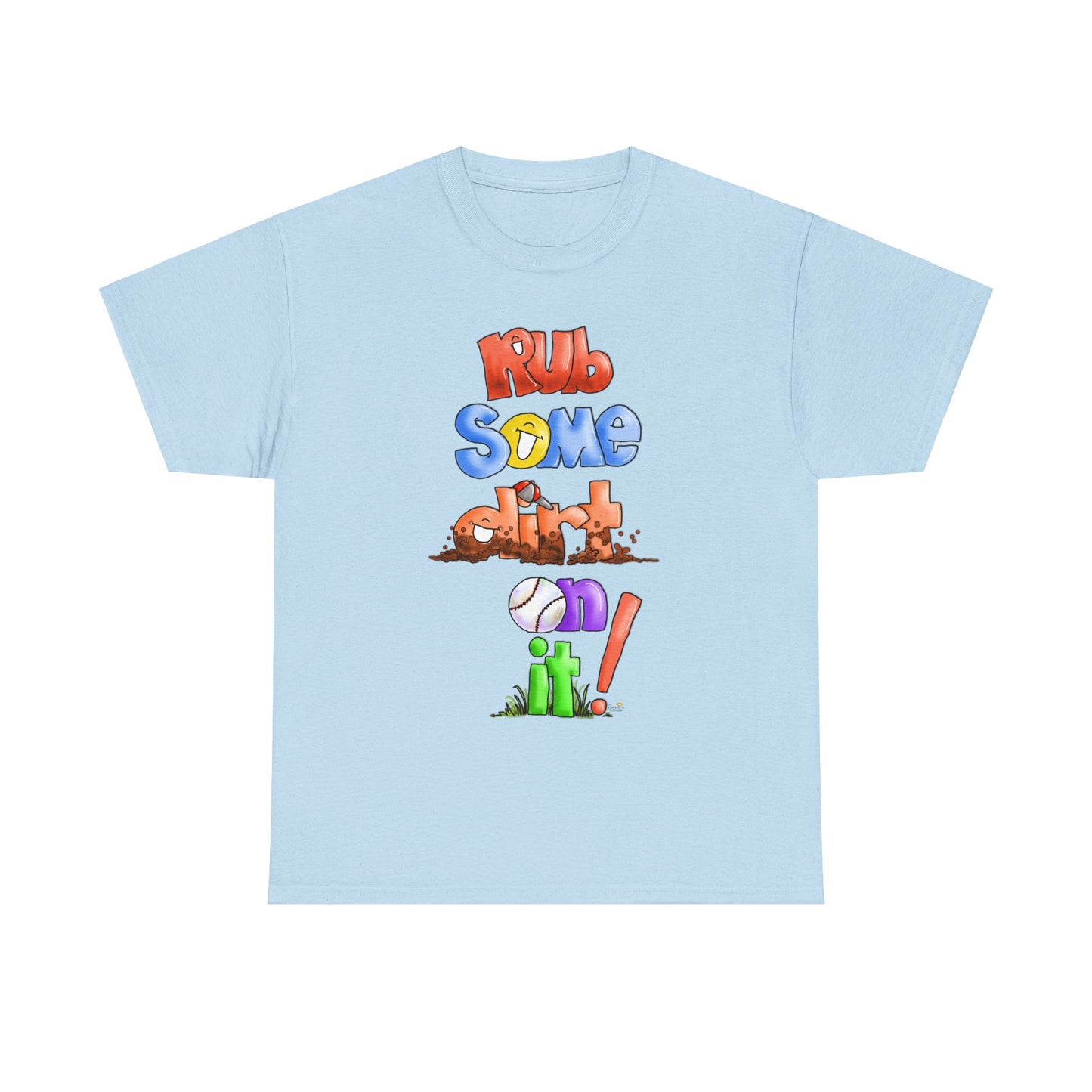 Rub Some Dirt on it by The Giggle Network, Softball tshirt, Springtime tshirt, T Shirt for parents, baseball Tshirt
