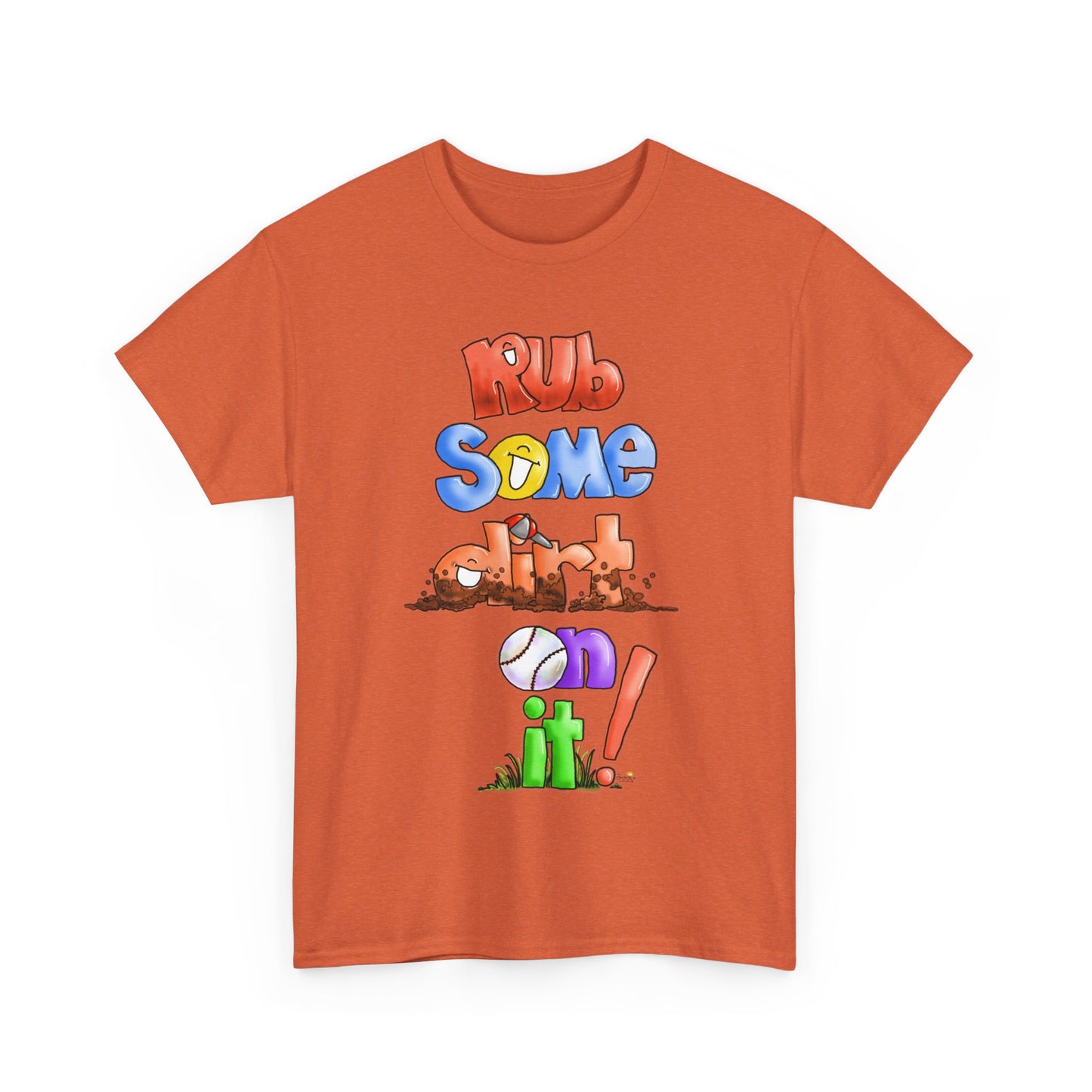 Rub Some Dirt on it by The Giggle Network, Softball tshirt, Springtime tshirt, T Shirt for parents, baseball Tshirt