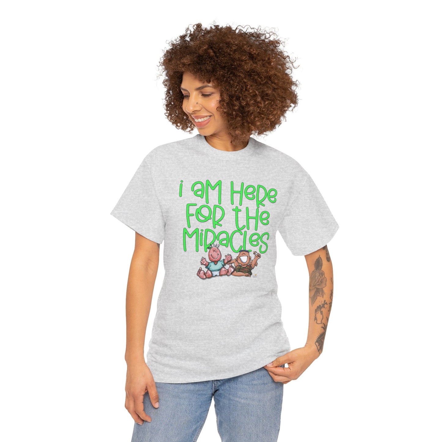 I'm here for the miracles by The Giggle Network created by Laurie Repetto