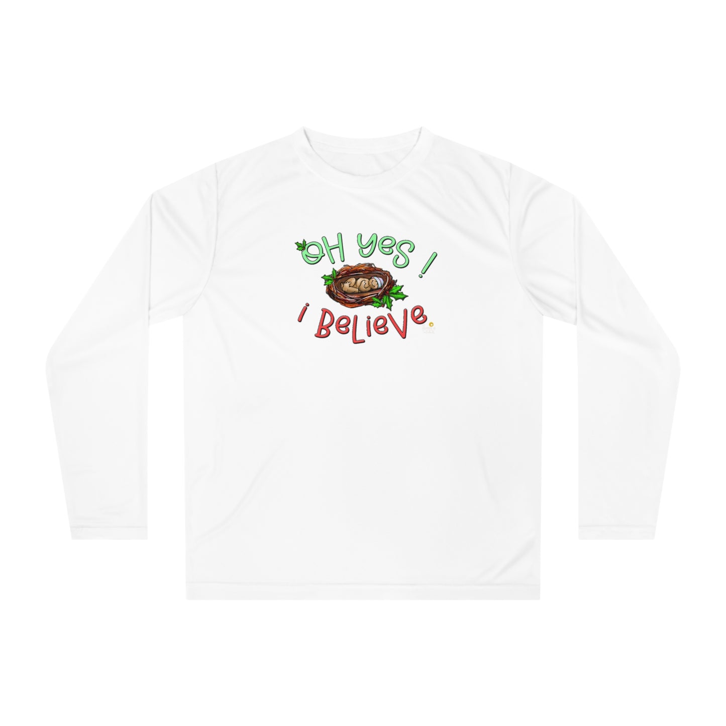 Oh Yes I Believe Long Sleeve Shirt by The Giggle Network