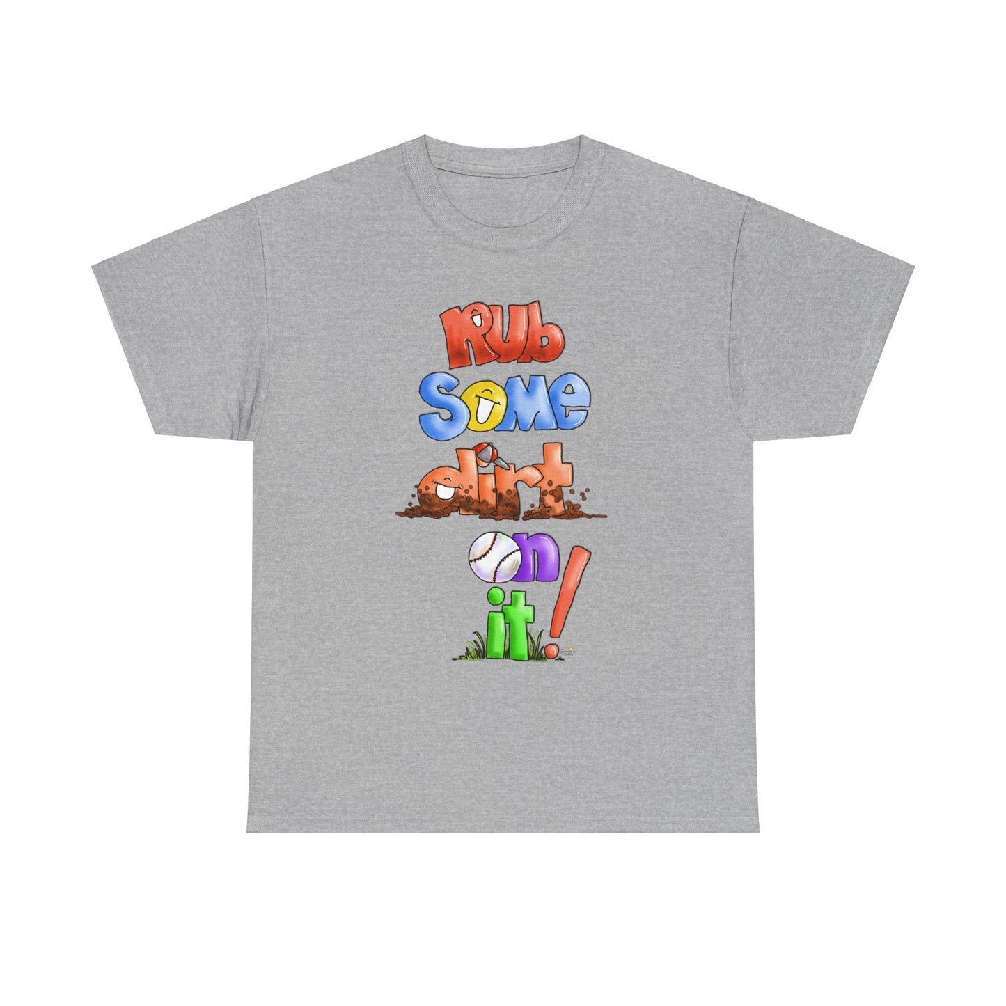 Rub Some Dirt on it by The Giggle Network, Softball tshirt, Springtime tshirt, T Shirt for parents, baseball Tshirt