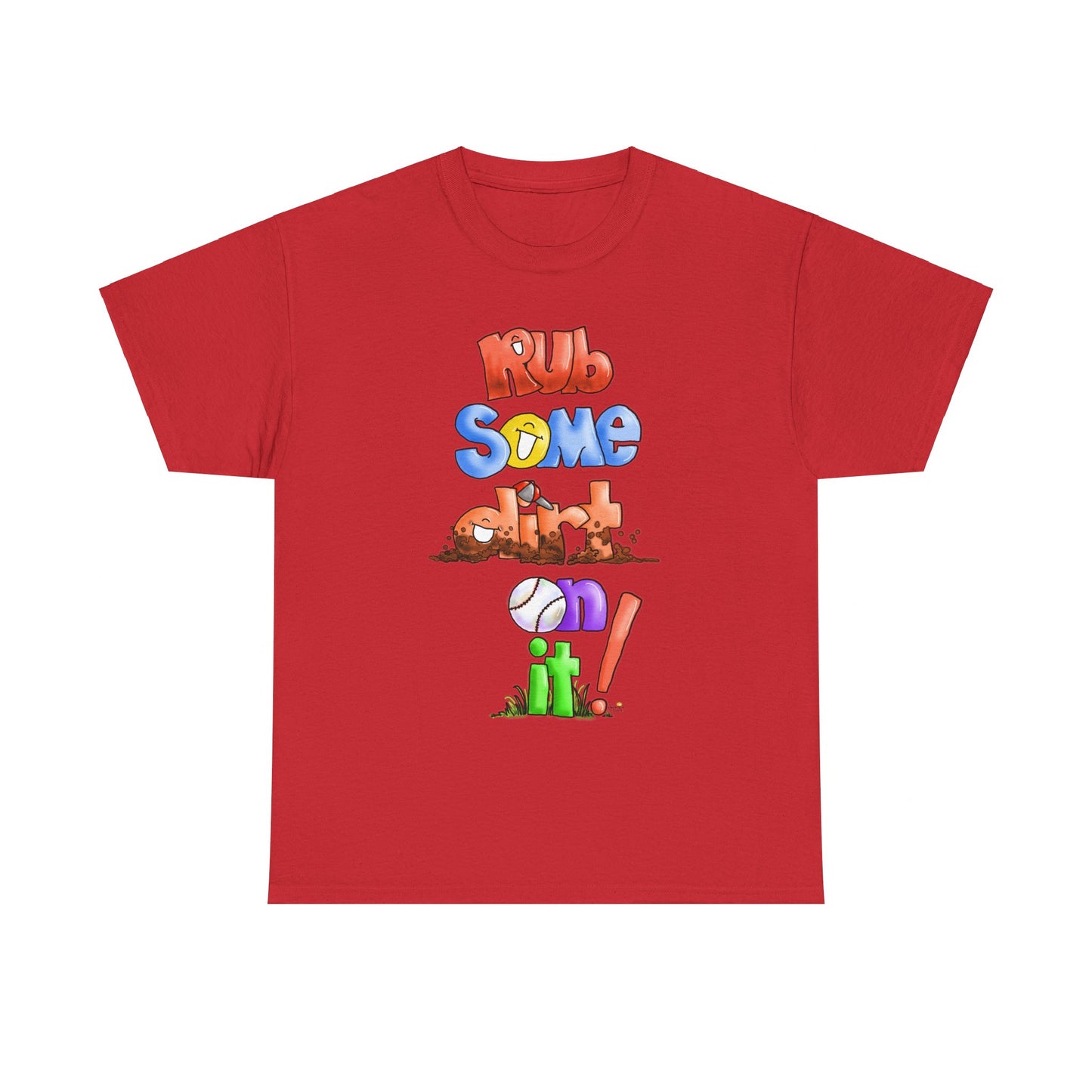 Rub Some Dirt on it by The Giggle Network, Softball tshirt, Springtime tshirt, T Shirt for parents, baseball Tshirt
