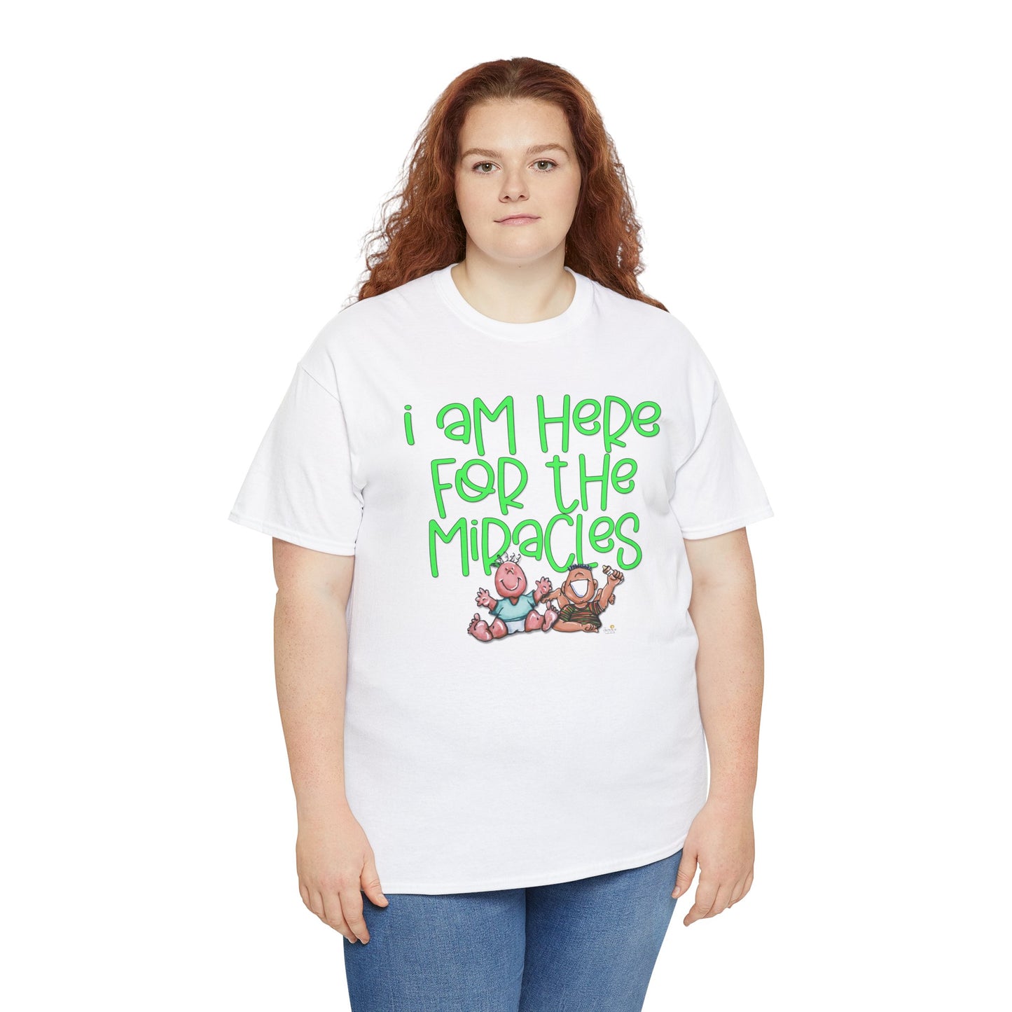 I'm here for the miracles by The Giggle Network created by Laurie Repetto