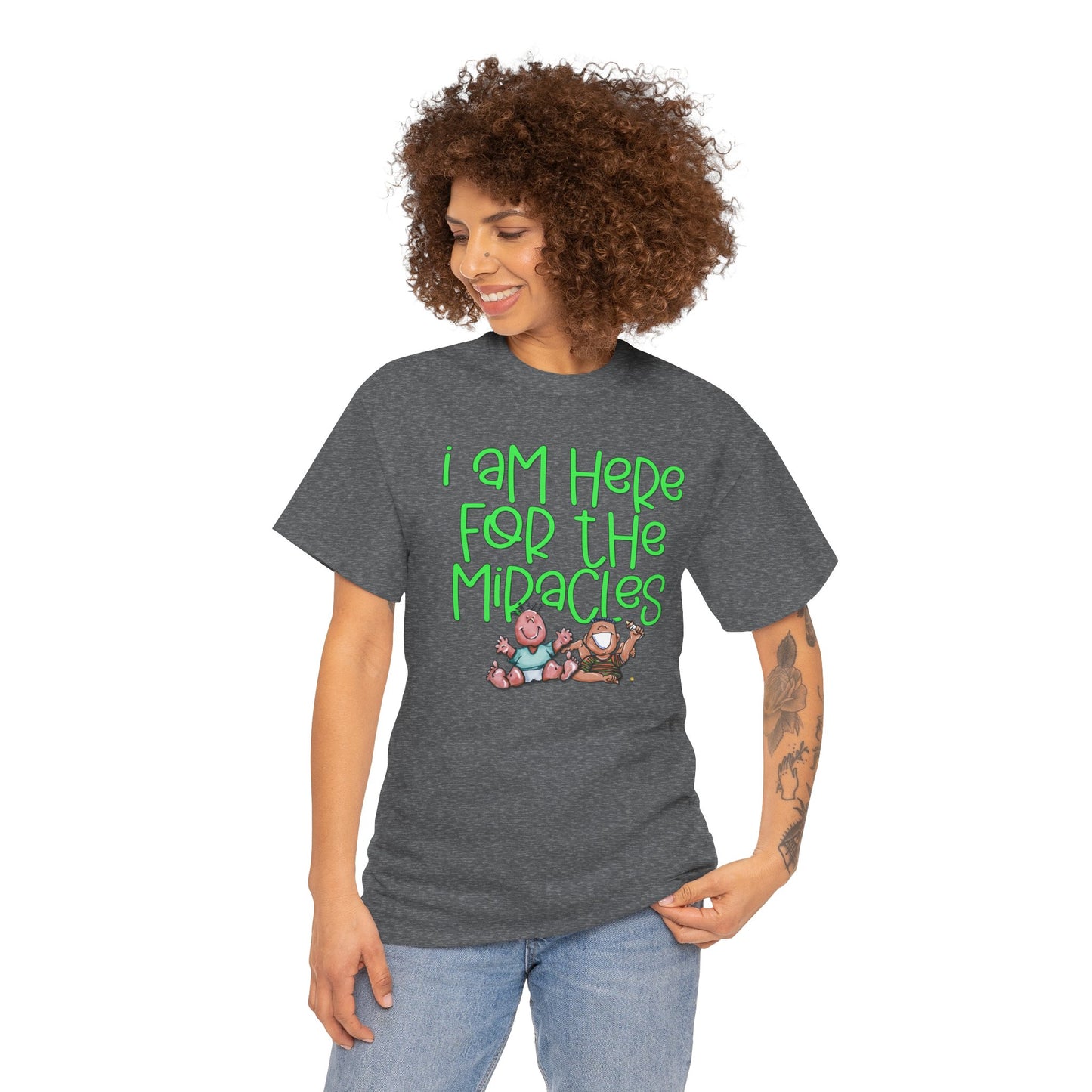 I'm here for the miracles by The Giggle Network created by Laurie Repetto