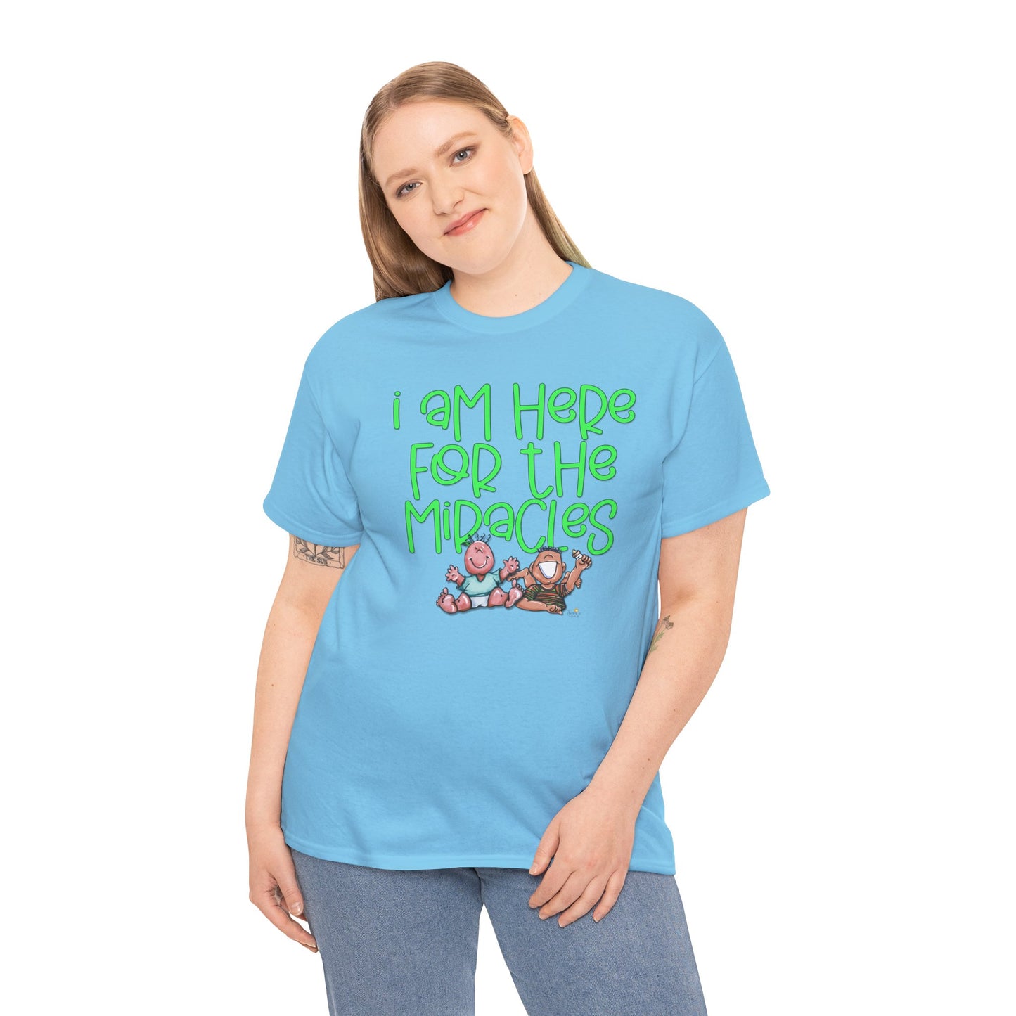 I'm here for the miracles by The Giggle Network created by Laurie Repetto