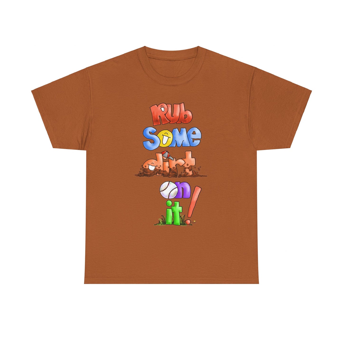 Rub Some Dirt on it by The Giggle Network, Softball tshirt, Springtime tshirt, T Shirt for parents, baseball Tshirt