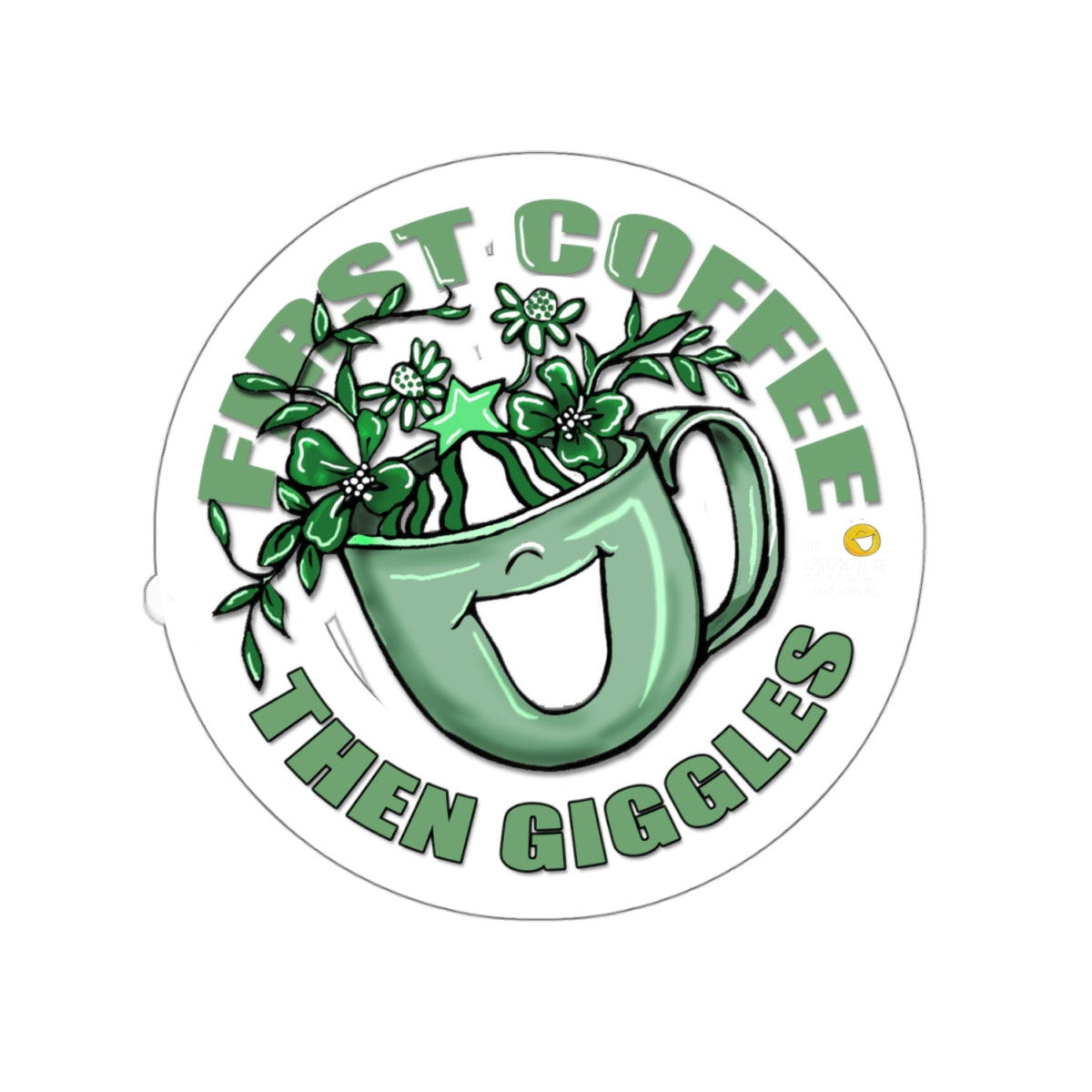 First Coffee Then Giggles Sticker by The Giggle Network (TM)