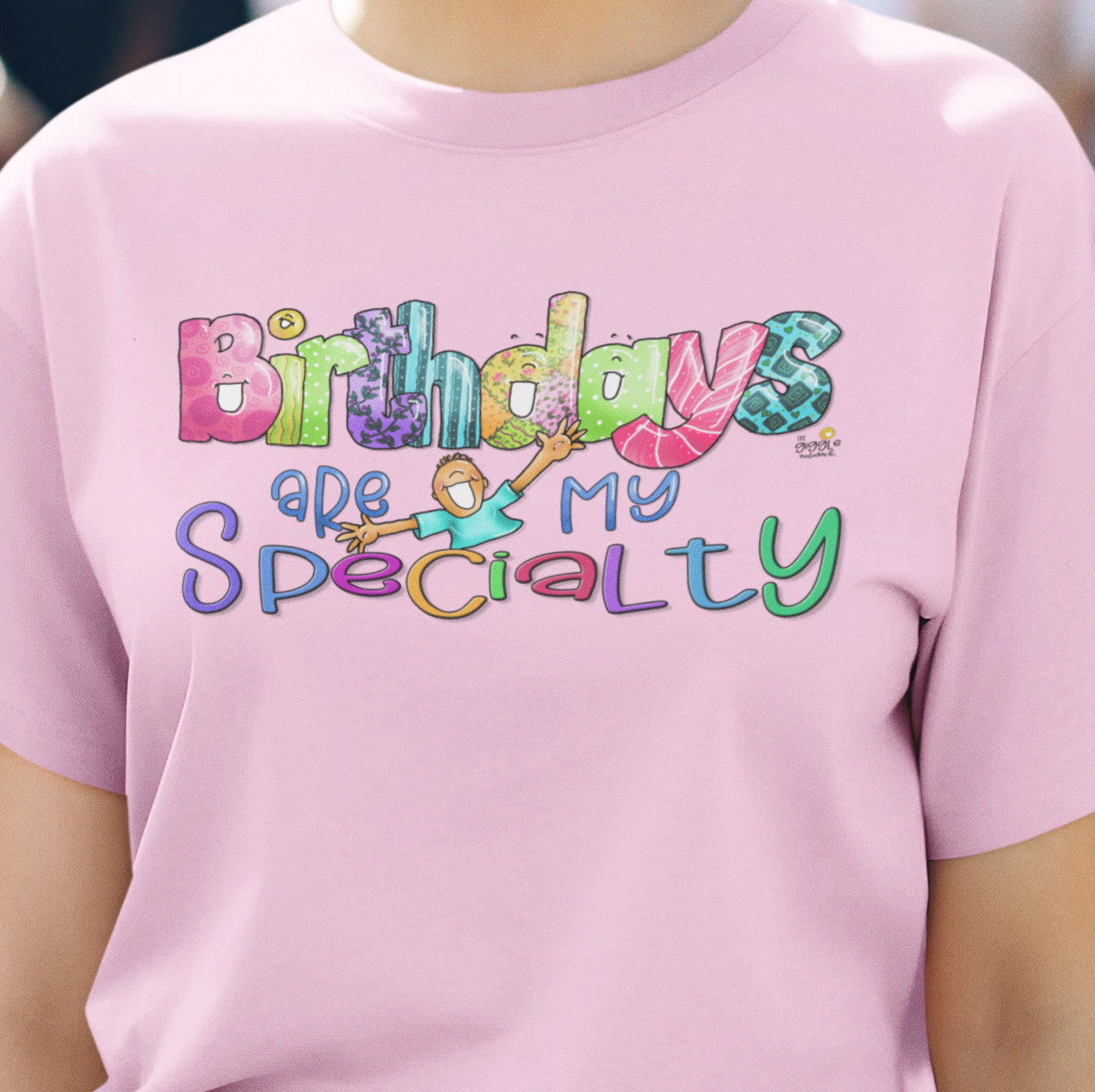 Birthdays are My Specialty by The Giggle Network, Nurse tshirt, Labor and Delivery nurse tshirt, T Shirt for spring, L&D Tshirt