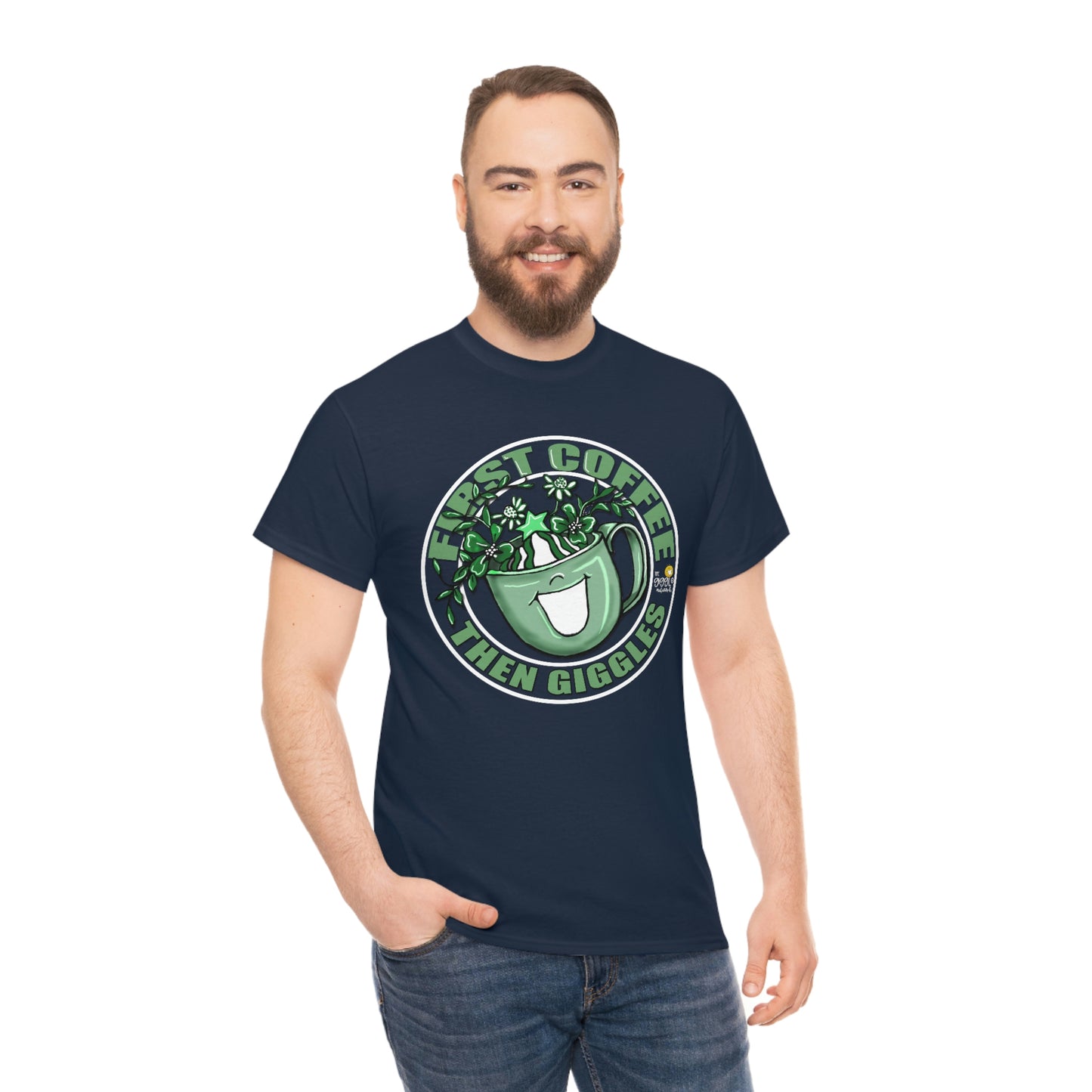 FIrst Coffee Then Giggles (Green COLOR) by The Giggle Network (TM) created and Illustrated by Laurie Repetto