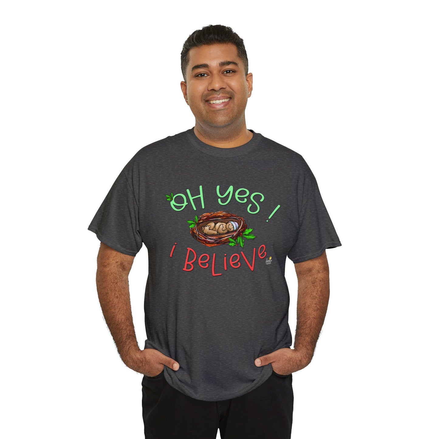 Oh Yes I Believe Tshirt by The Giggle Network