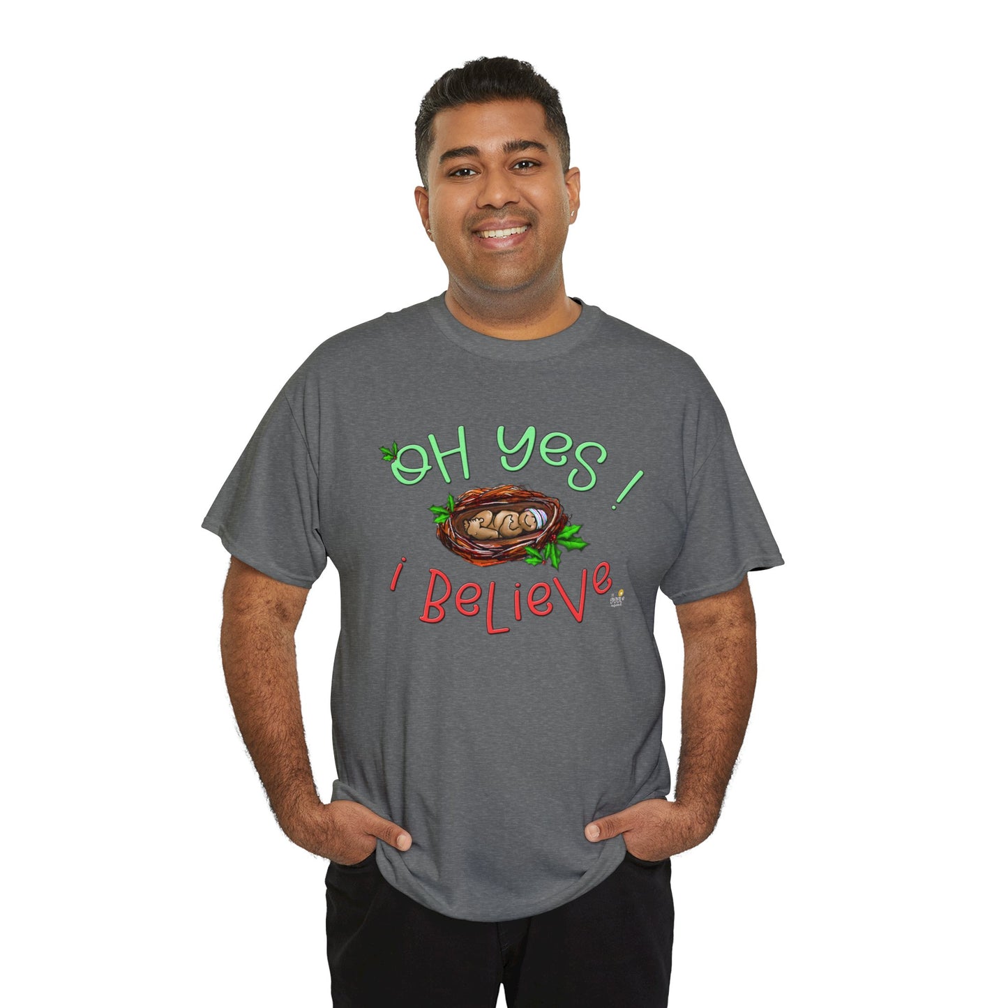 Oh Yes I Believe Tshirt by The Giggle Network