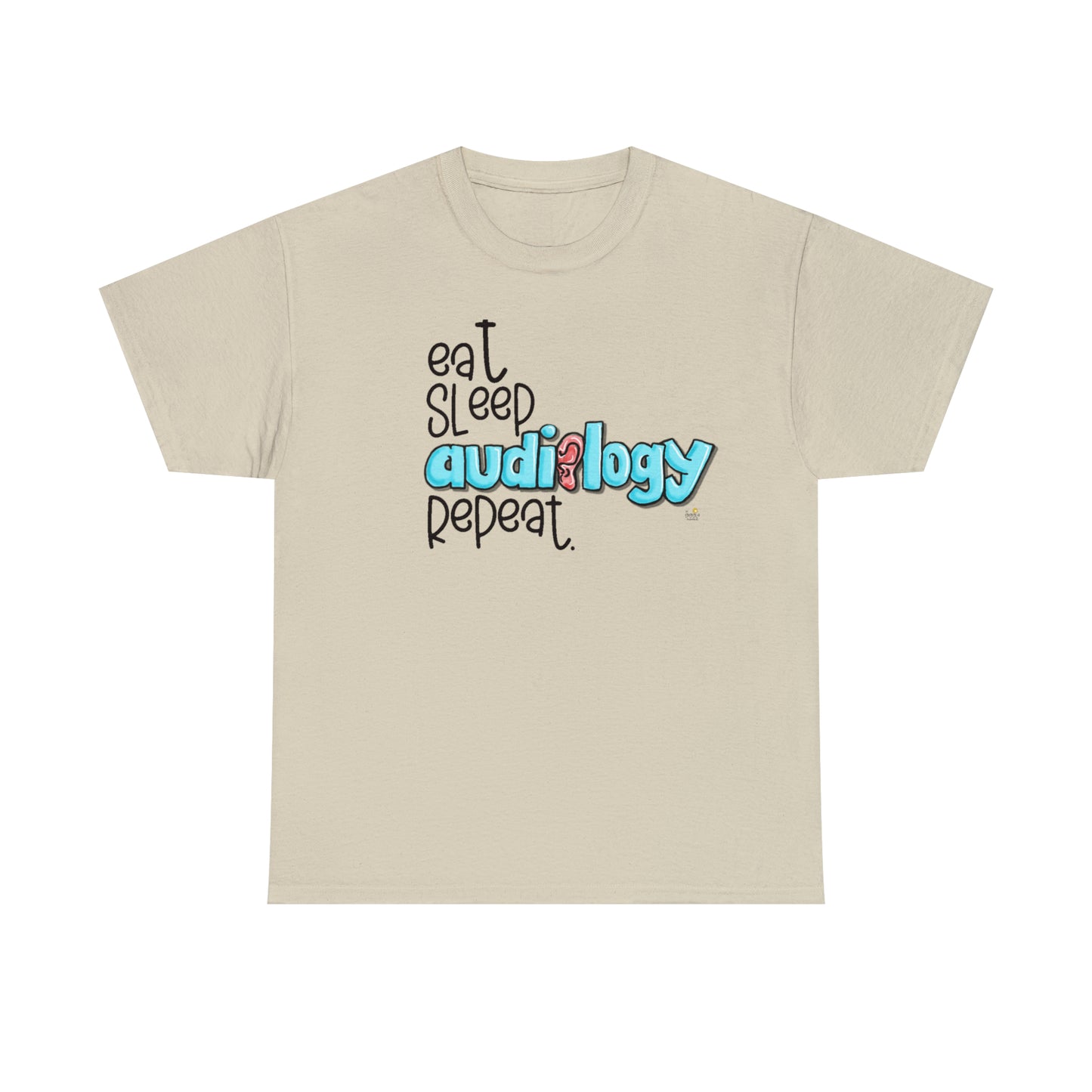 Eat Sleep Audiology Repeat by The Giggle Network created by Laurie Repetto