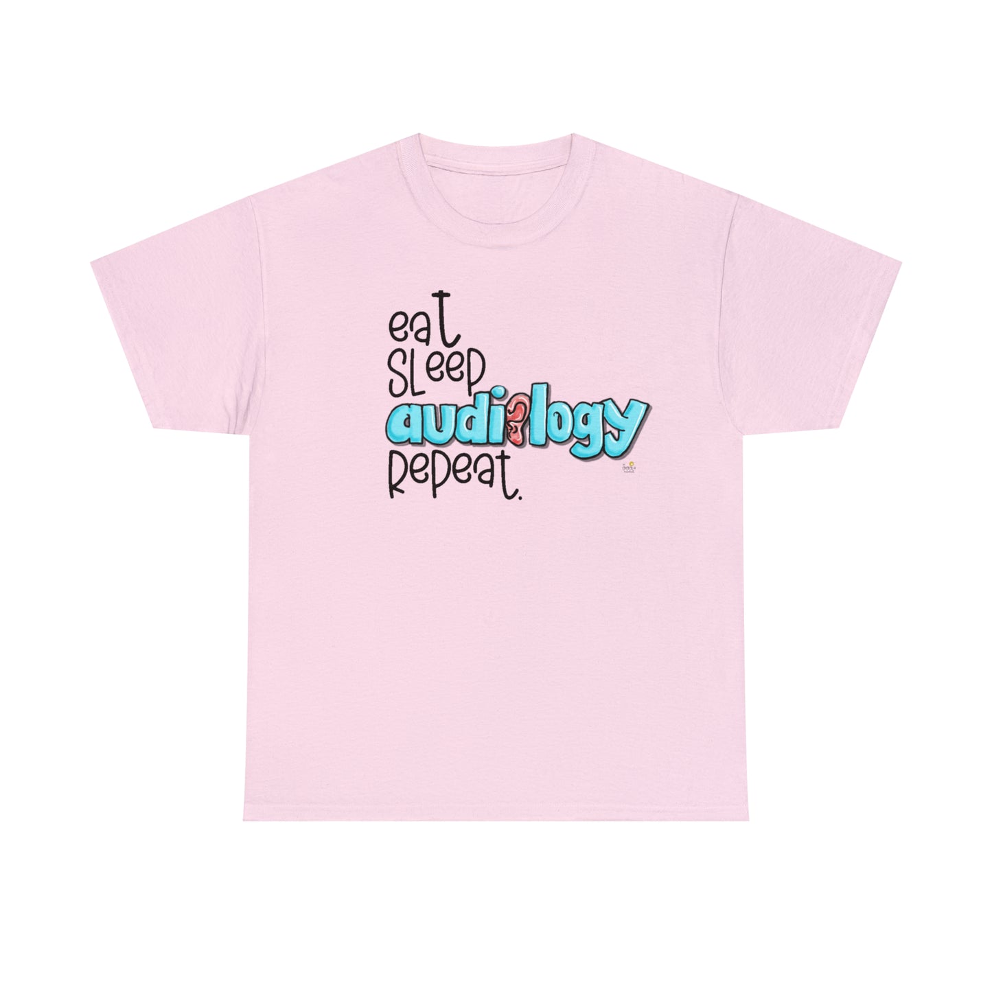 Eat Sleep Audiology Repeat by The Giggle Network created by Laurie Repetto