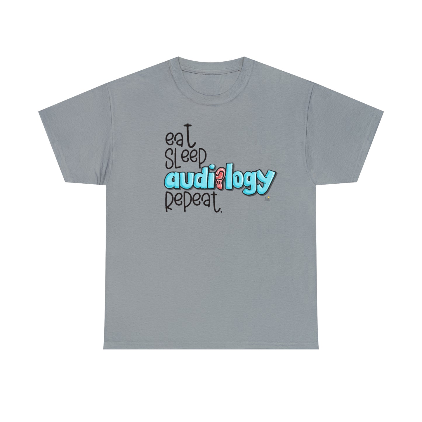 Eat Sleep Audiology Repeat by The Giggle Network created by Laurie Repetto