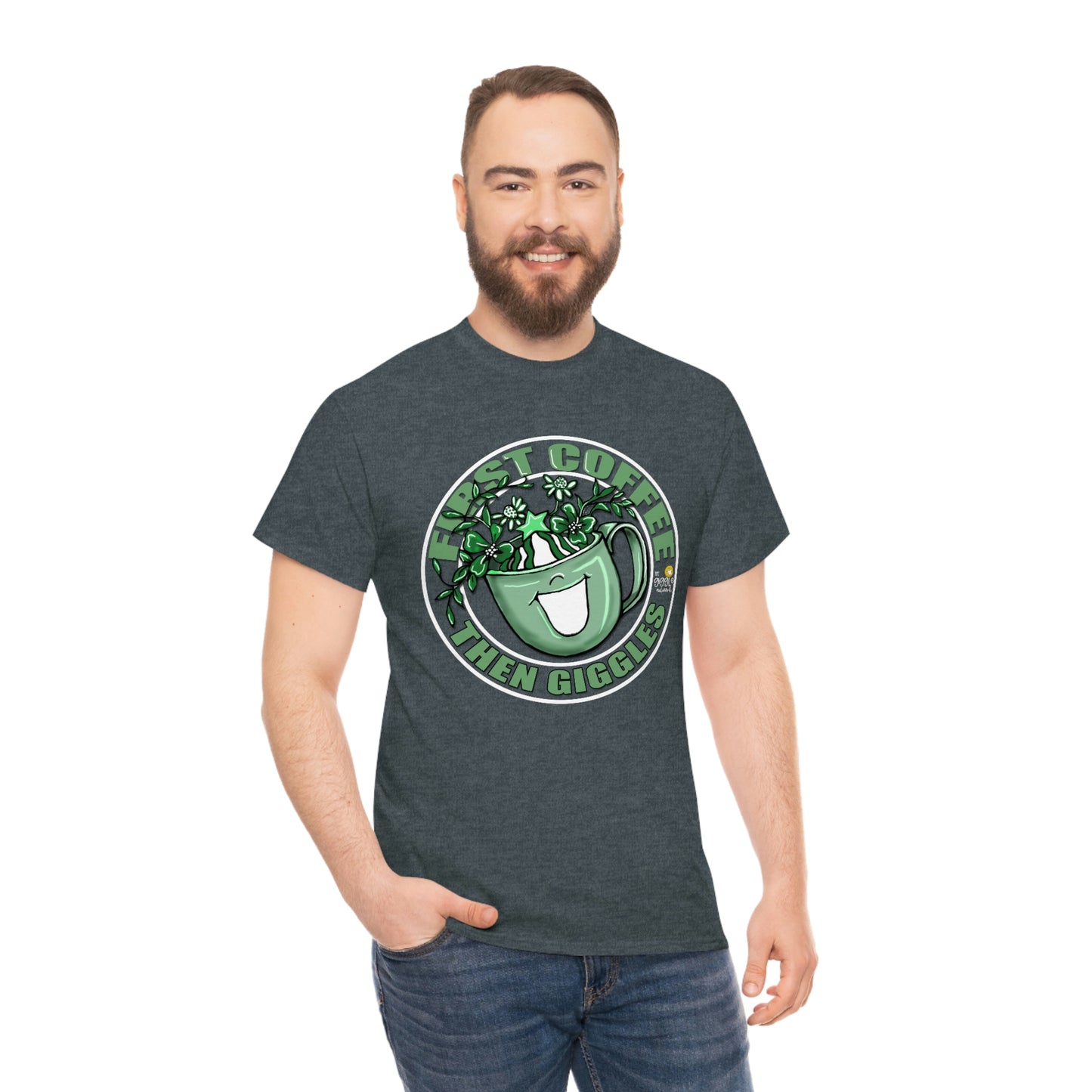 FIrst Coffee Then Giggles (Green COLOR) by The Giggle Network (TM) created and Illustrated by Laurie Repetto