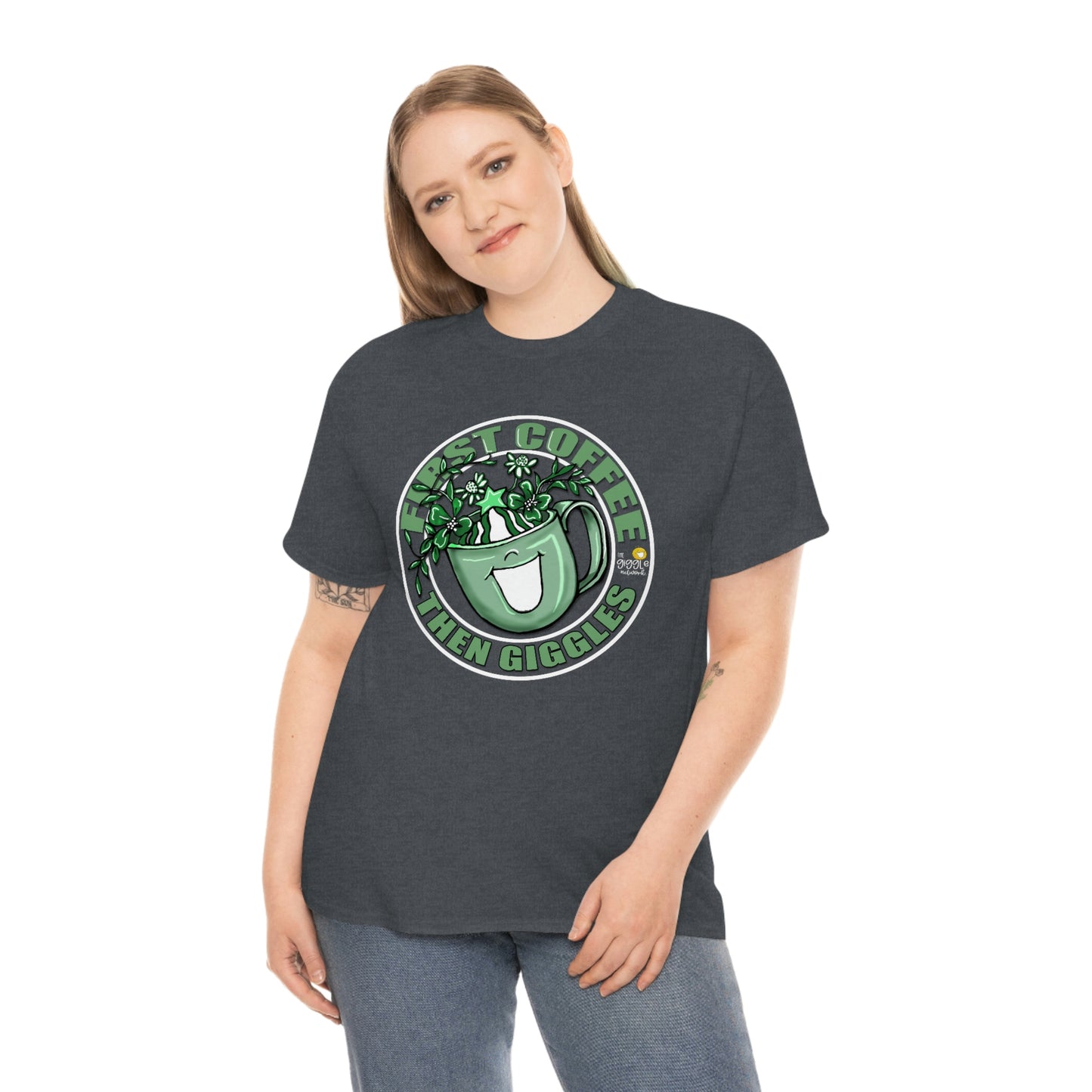 FIrst Coffee Then Giggles (Green COLOR) by The Giggle Network (TM) created and Illustrated by Laurie Repetto