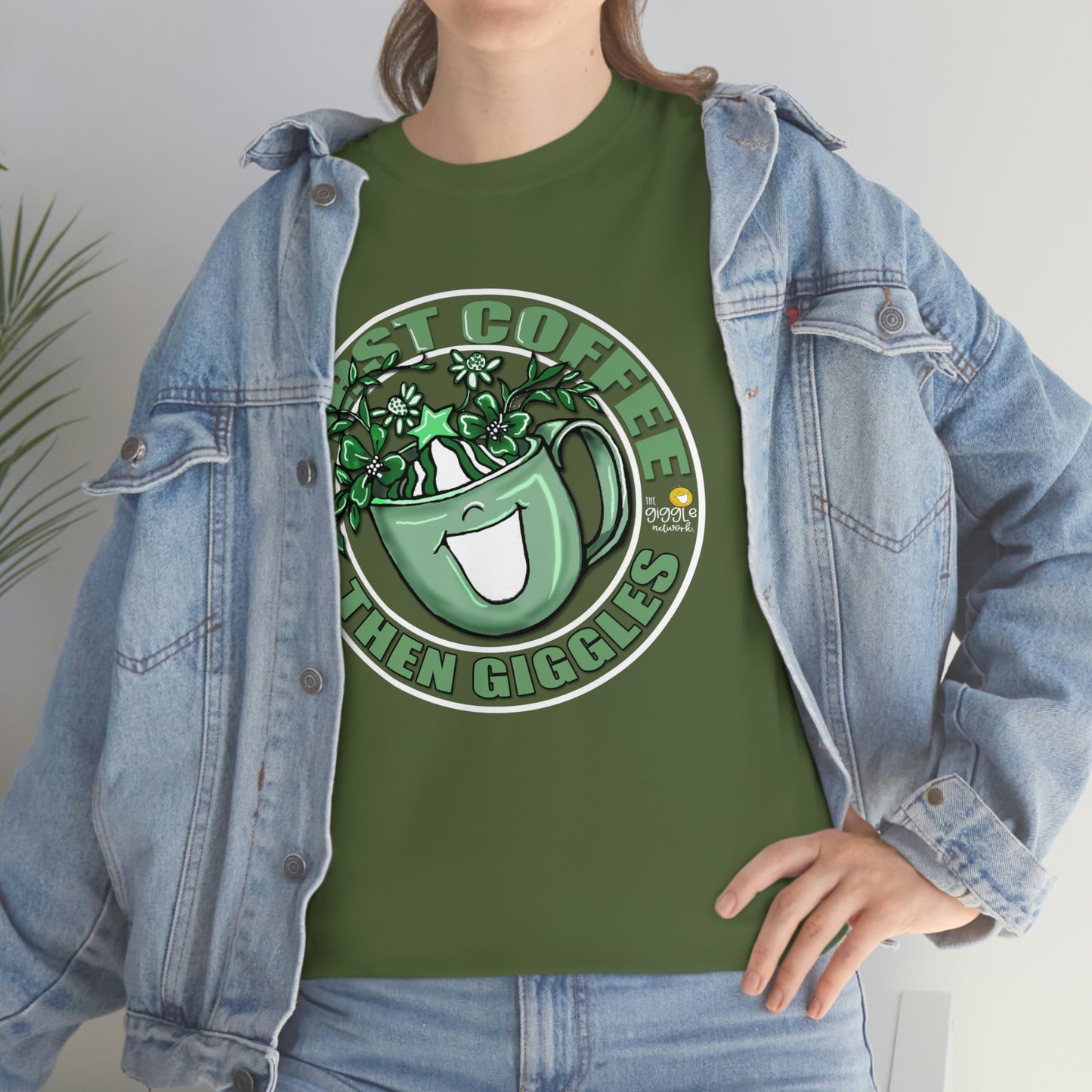 FIrst Coffee Then Giggles (Green COLOR) by The Giggle Network (TM) created and Illustrated by Laurie Repetto