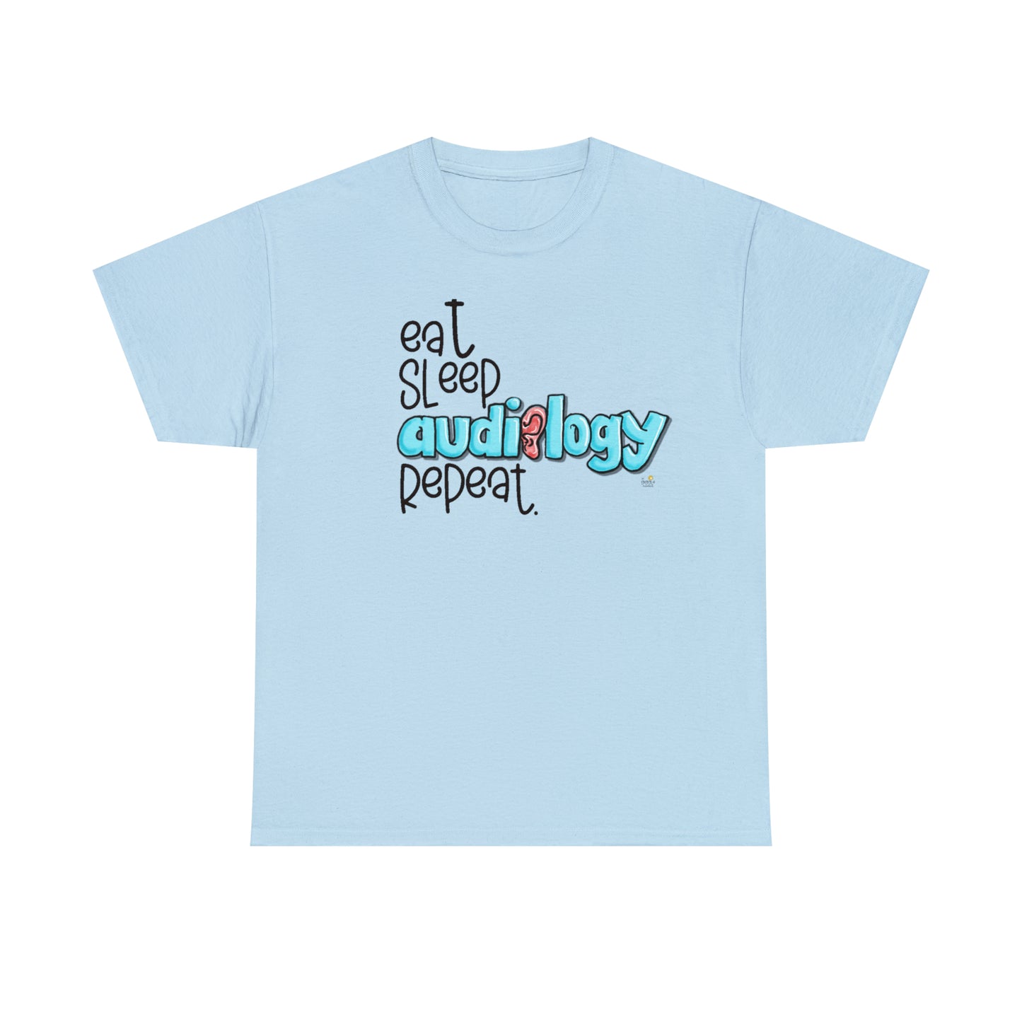 Eat Sleep Audiology Repeat by The Giggle Network created by Laurie Repetto