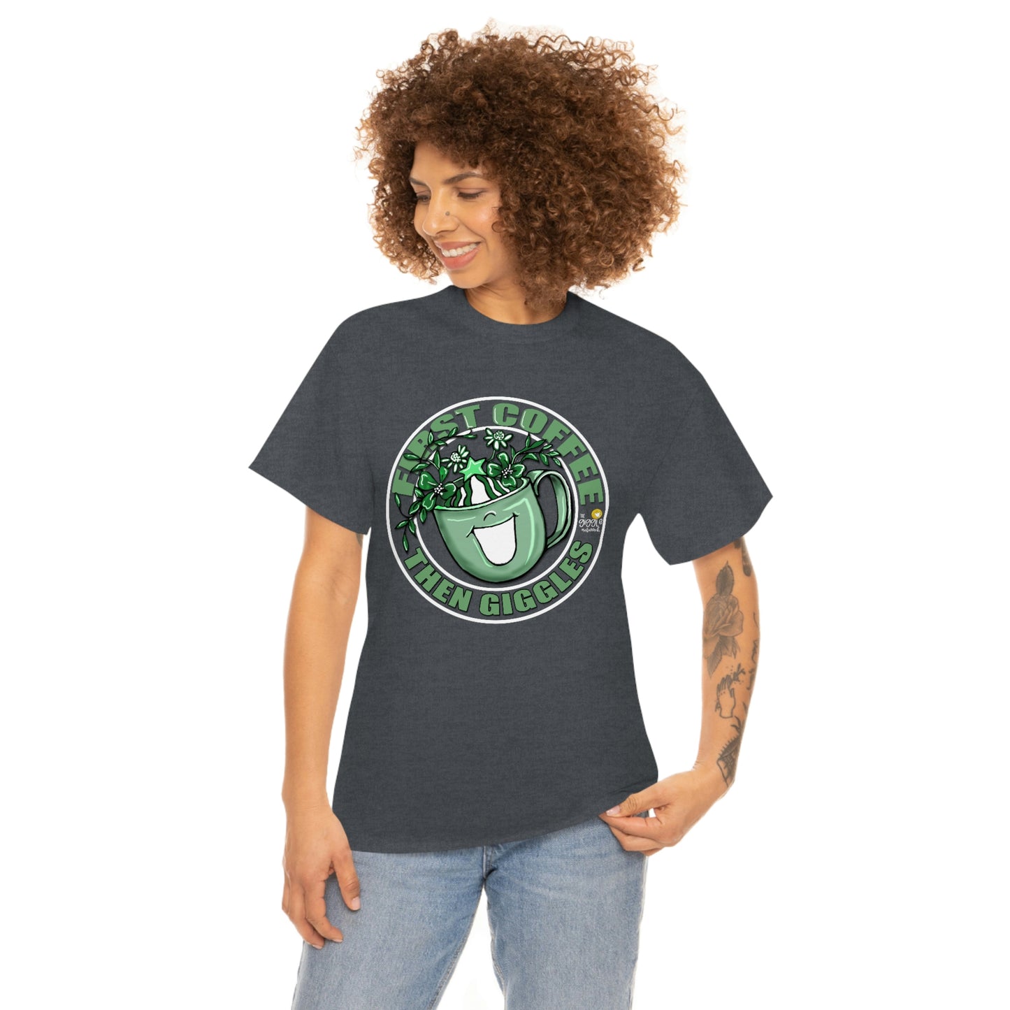 FIrst Coffee Then Giggles (Green COLOR) by The Giggle Network (TM) created and Illustrated by Laurie Repetto