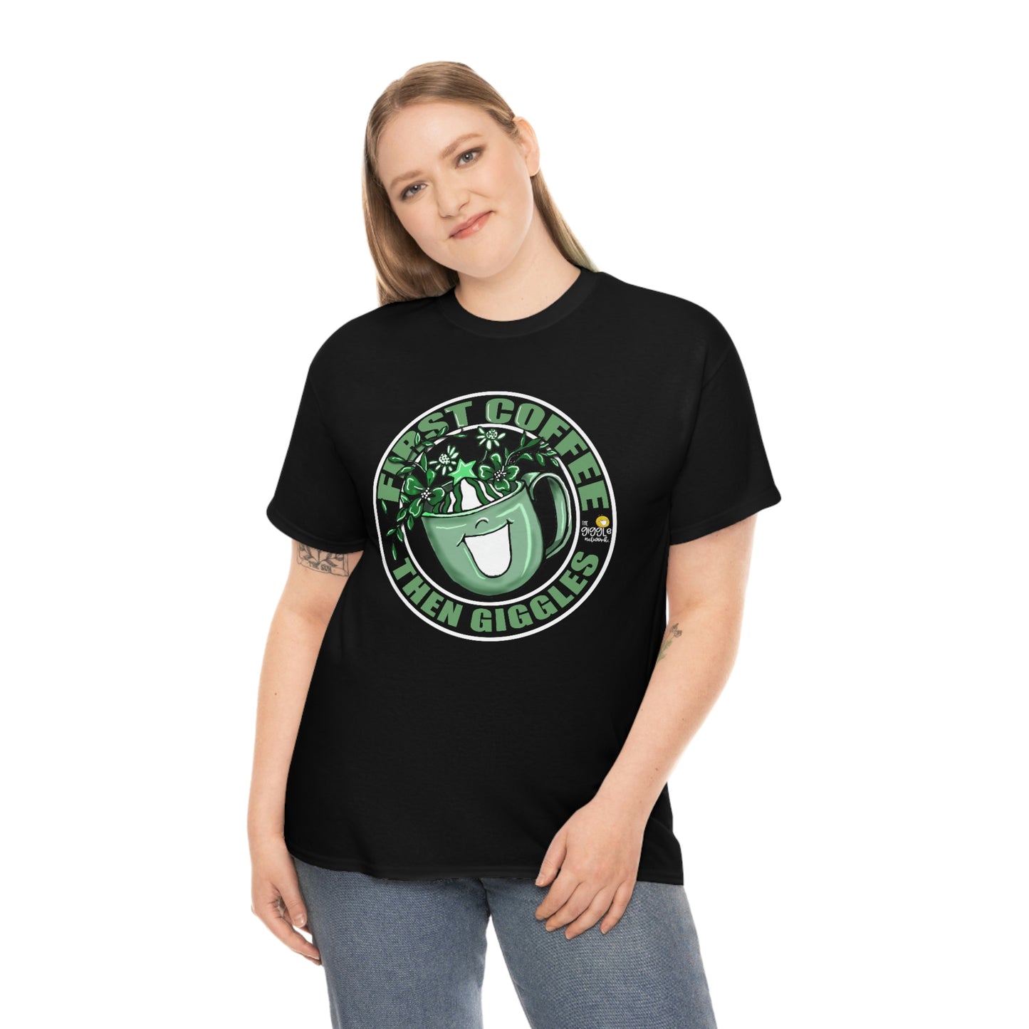 FIrst Coffee Then Giggles (Green COLOR) by The Giggle Network (TM) created and Illustrated by Laurie Repetto