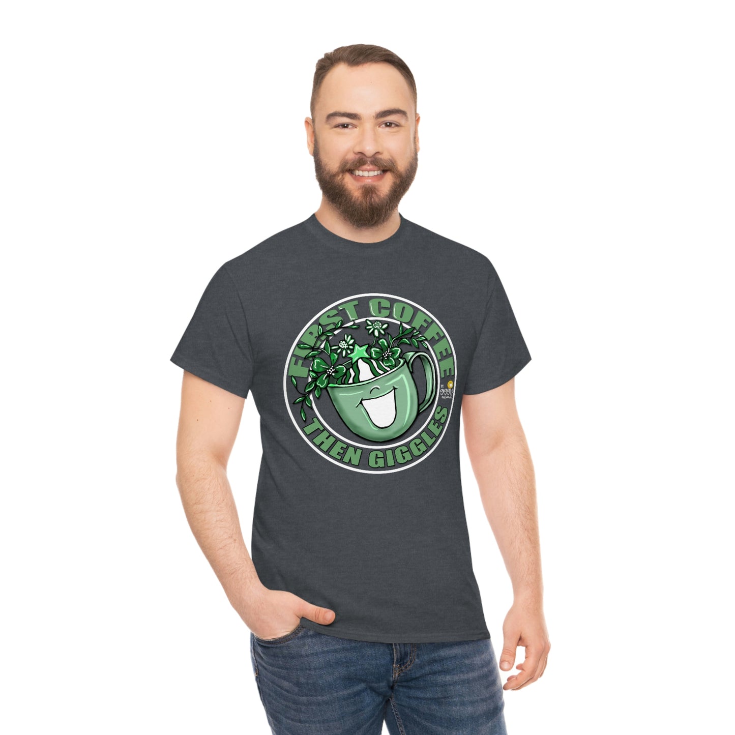 FIrst Coffee Then Giggles (Green COLOR) by The Giggle Network (TM) created and Illustrated by Laurie Repetto