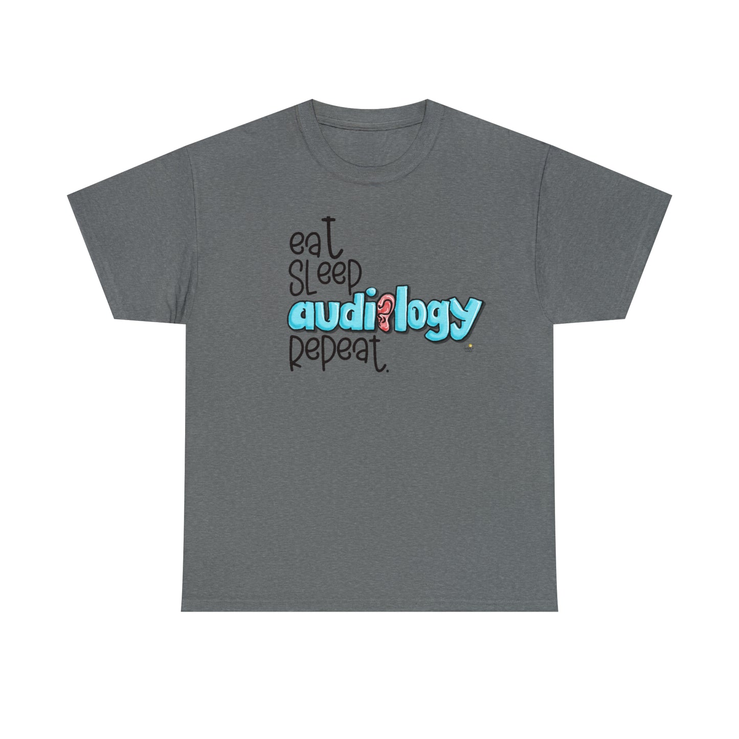 Eat Sleep Audiology Repeat by The Giggle Network created by Laurie Repetto