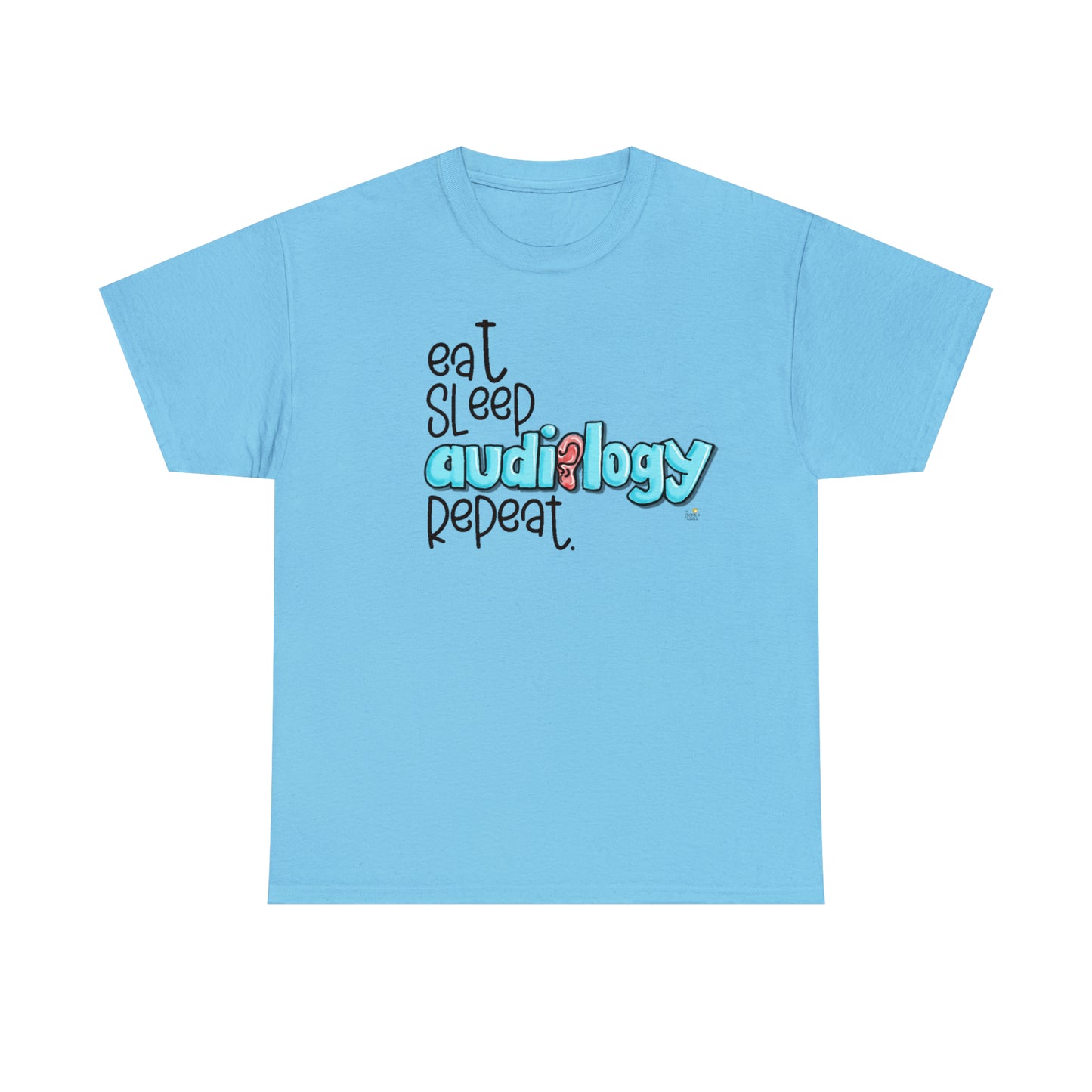 Eat Sleep Audiology Repeat by The Giggle Network created by Laurie Repetto