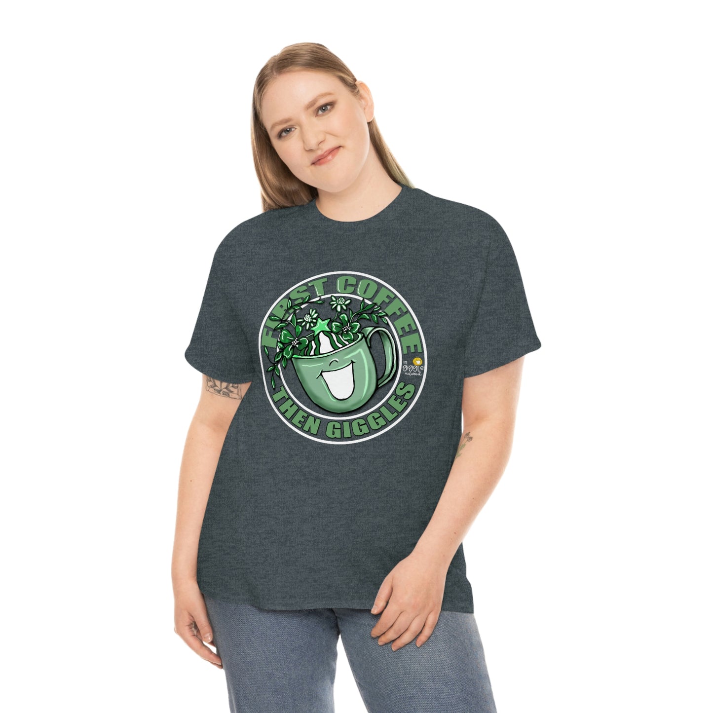 FIrst Coffee Then Giggles (Green COLOR) by The Giggle Network (TM) created and Illustrated by Laurie Repetto