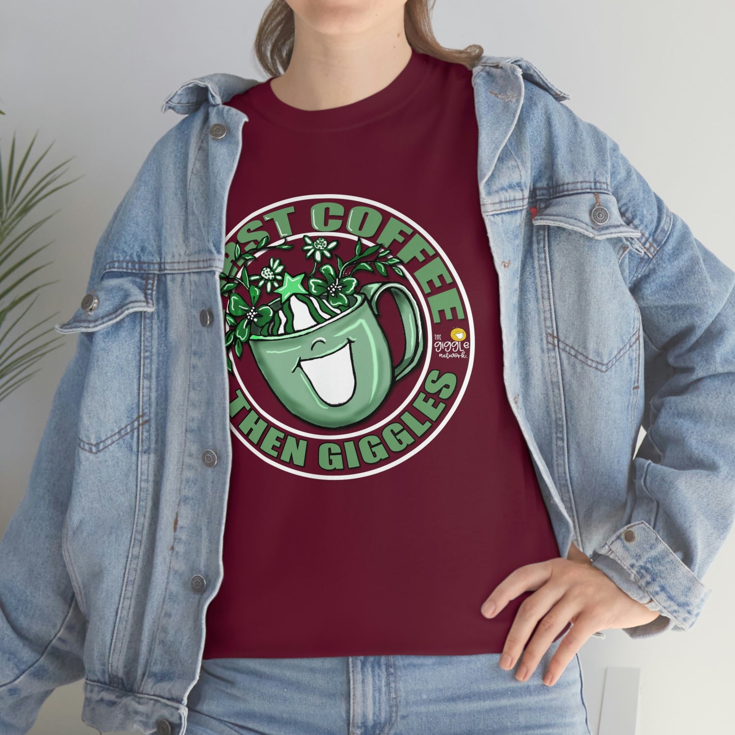 FIrst Coffee Then Giggles (Green COLOR) by The Giggle Network (TM) created and Illustrated by Laurie Repetto