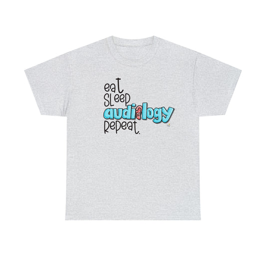 Eat Sleep Audiology Repeat by The Giggle Network created by Laurie Repetto