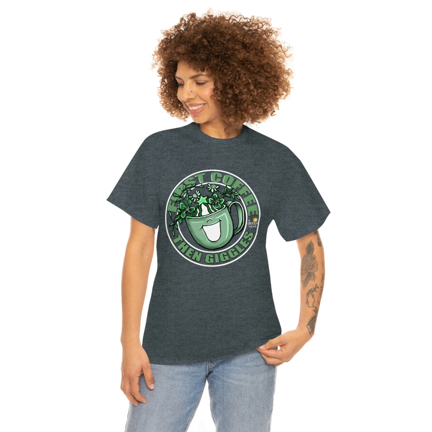 FIrst Coffee Then Giggles (Green COLOR) by The Giggle Network (TM) created and Illustrated by Laurie Repetto