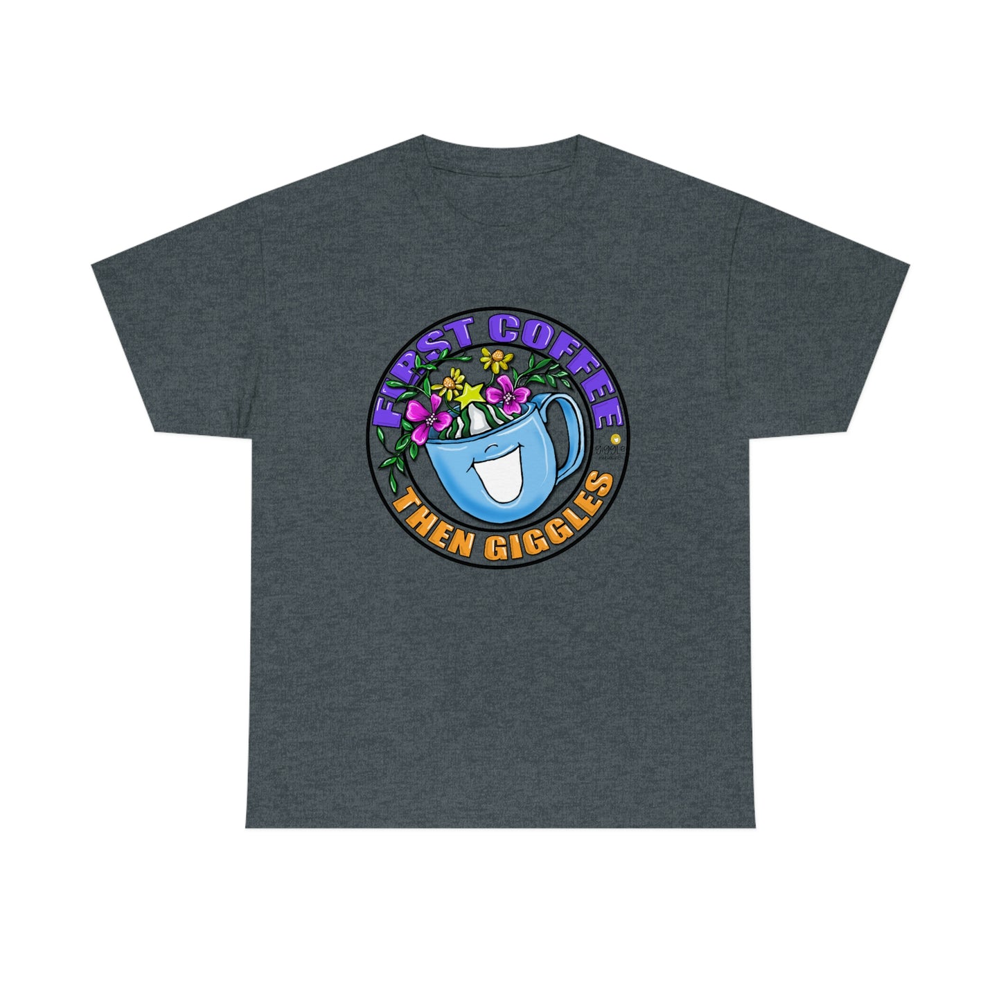 FIrst Coffee Then Giggles (FULL COLOR) by The Giggle Network (TM) created and Illustrated by Laurie Repetto